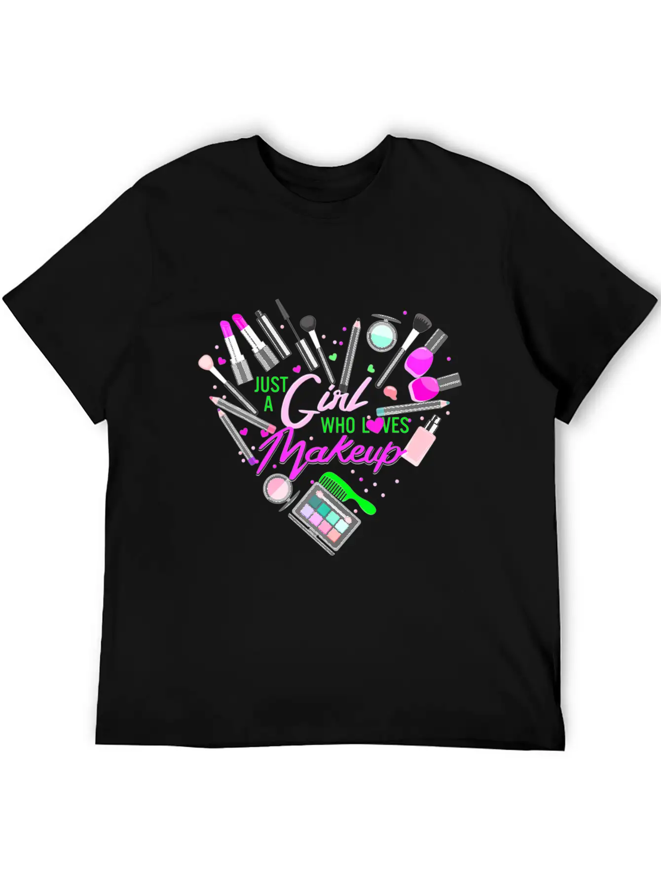 Just A Girl Who Loves Makeup Make Up Lovers For Wo Comfortable Minimalist Graphic Tee – Summer Style Essential