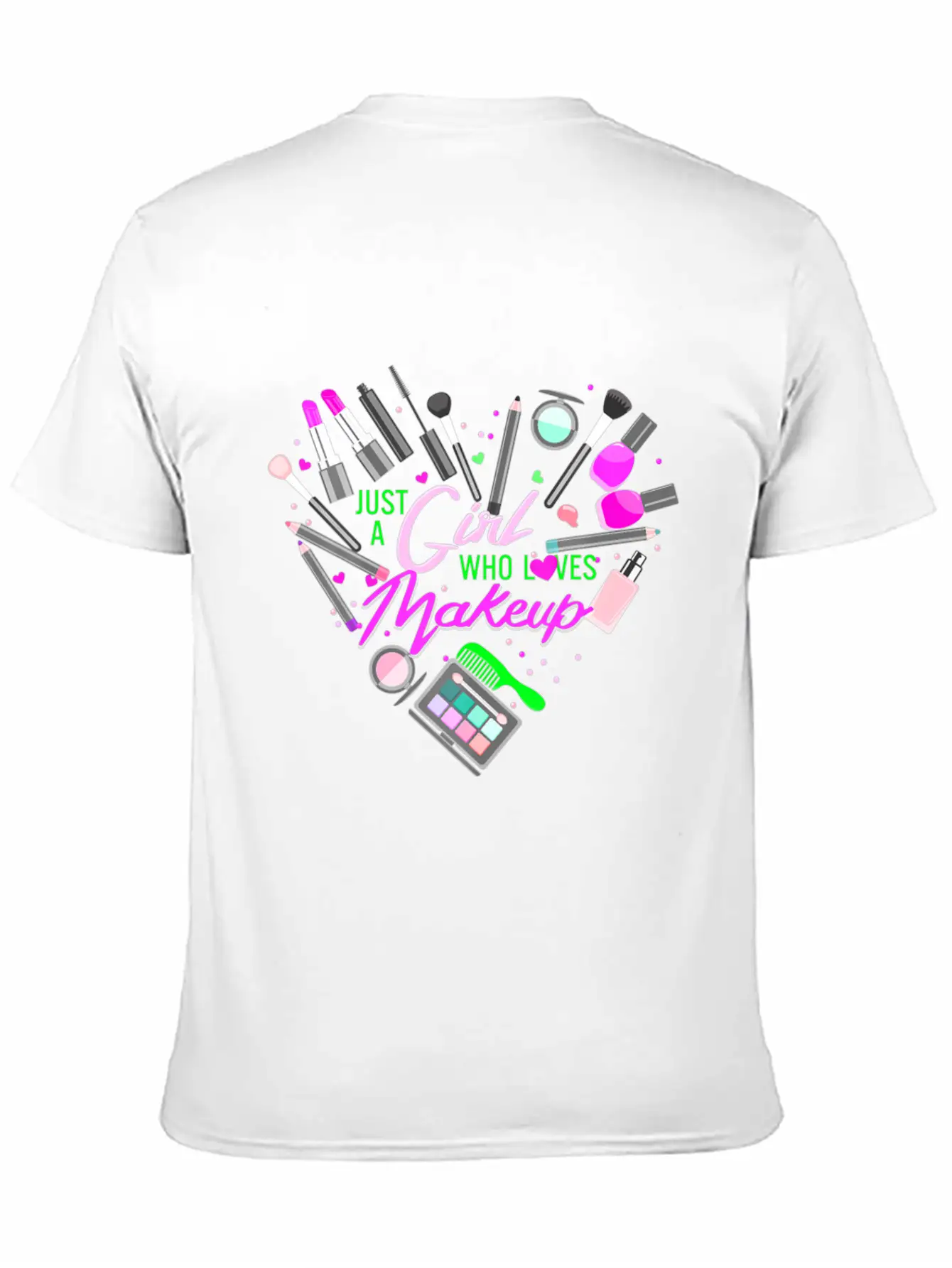 Just A Girl Who Loves Makeup Make Up Lovers For Wo Comfortable Minimalist Graphic Tee – Summer Style Essential