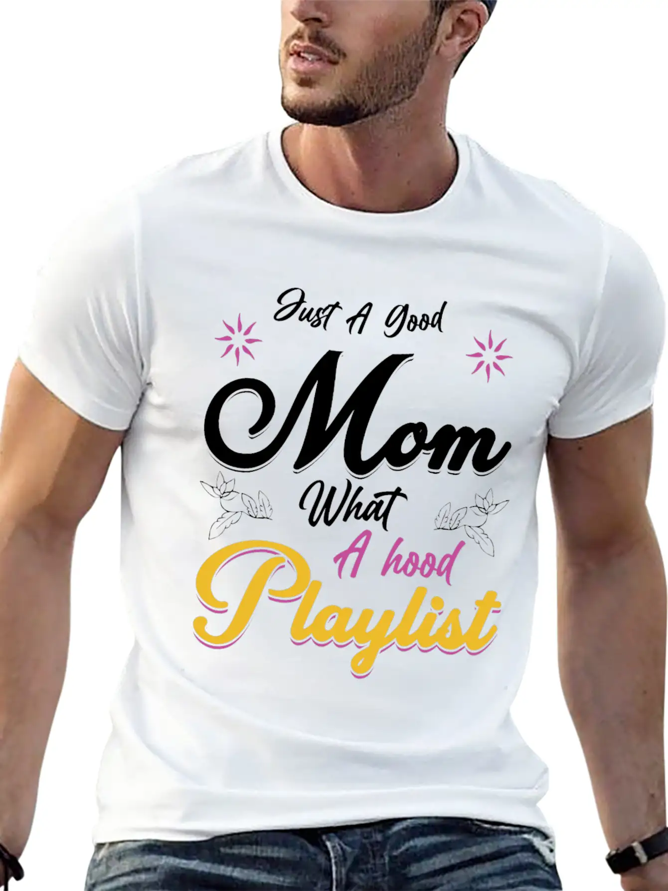 Just A Good Mom What A Hood Playlist Comfortable Minimalist Graphic Tee – Summer Style Essential