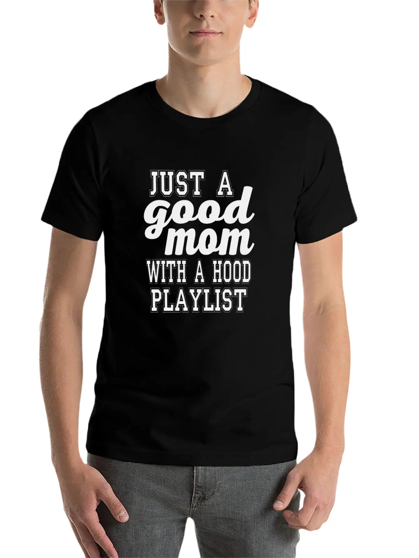 Just A Good Mom With A Hood Playlist Unisex Short Sleeve Soft Cotton T-Shirt – Casual Everyday Wear