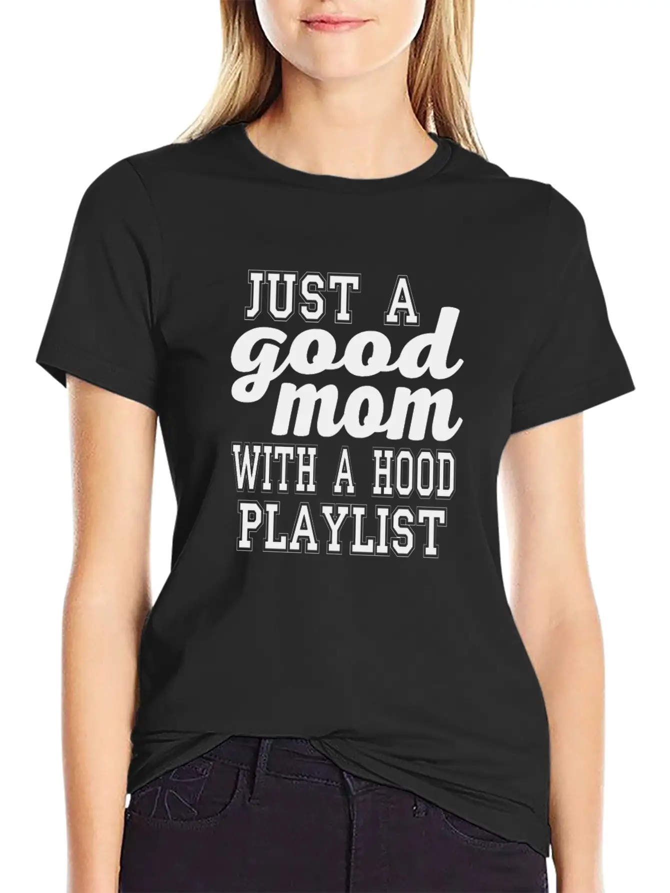 Just A Good Mom With A Hood Playlist Unisex Short Sleeve Soft Cotton T-Shirt – Casual Everyday Wear