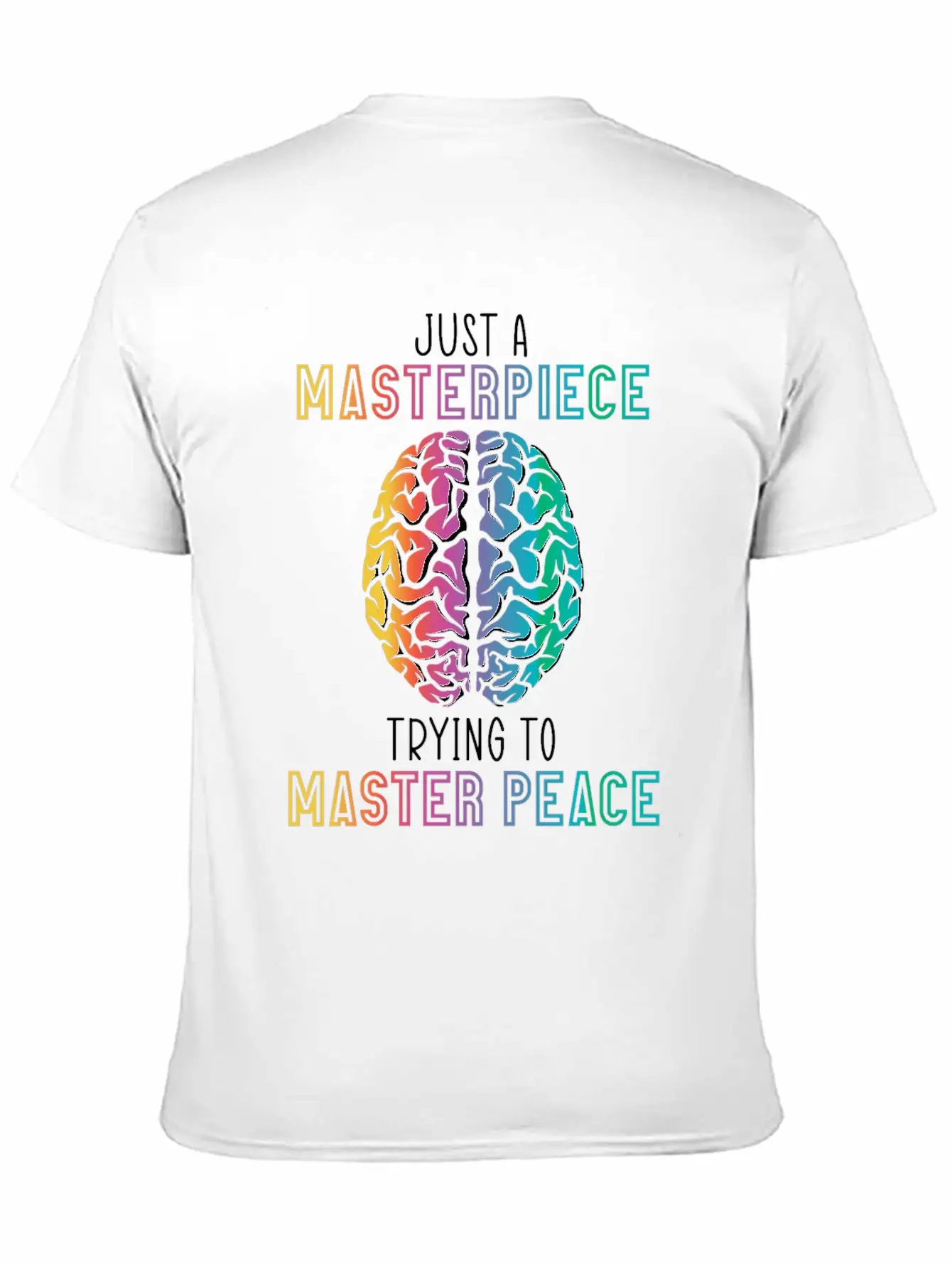 Just A Masterpiece Trying To Master Piece Brain Timeless Short Sleeve Tee – Comfy And Minimalist Design