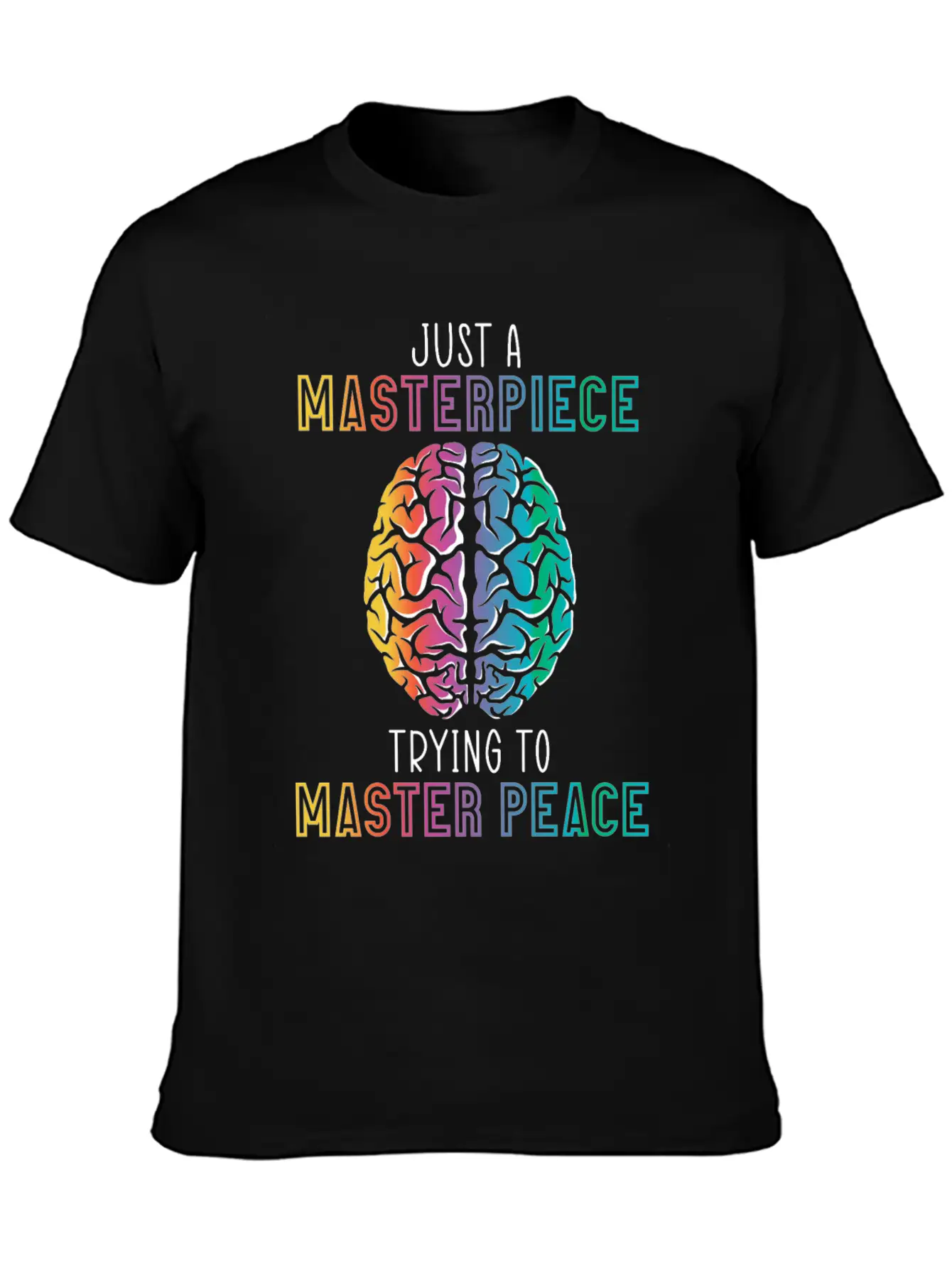 Just A Masterpiece Trying To Master Piece Brain Timeless Short Sleeve Tee – Comfy And Minimalist Design