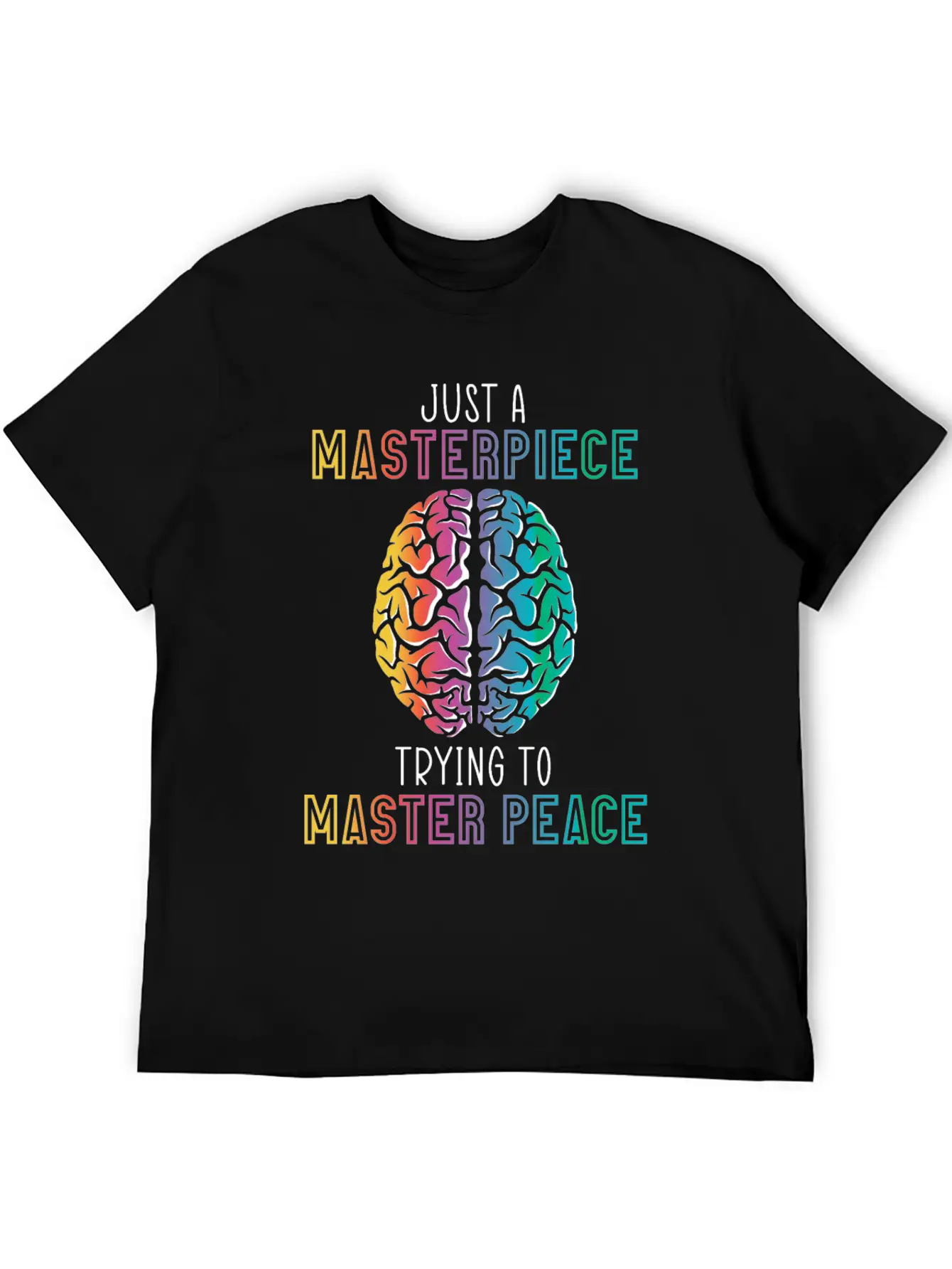 Just A Masterpiece Trying To Master Piece Brain Timeless Short Sleeve Tee – Comfy And Minimalist Design