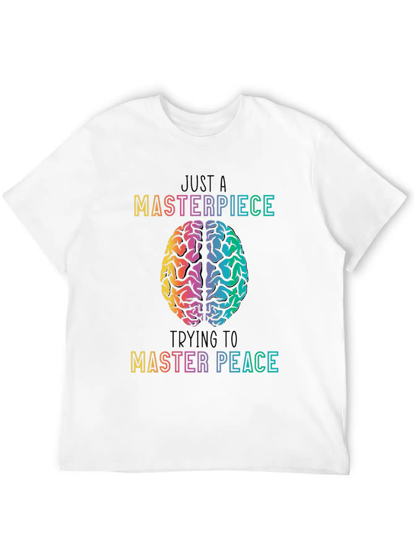 Just A Masterpiece Trying To Master Piece Brain Timeless Short Sleeve Tee – Comfy And Minimalist Design