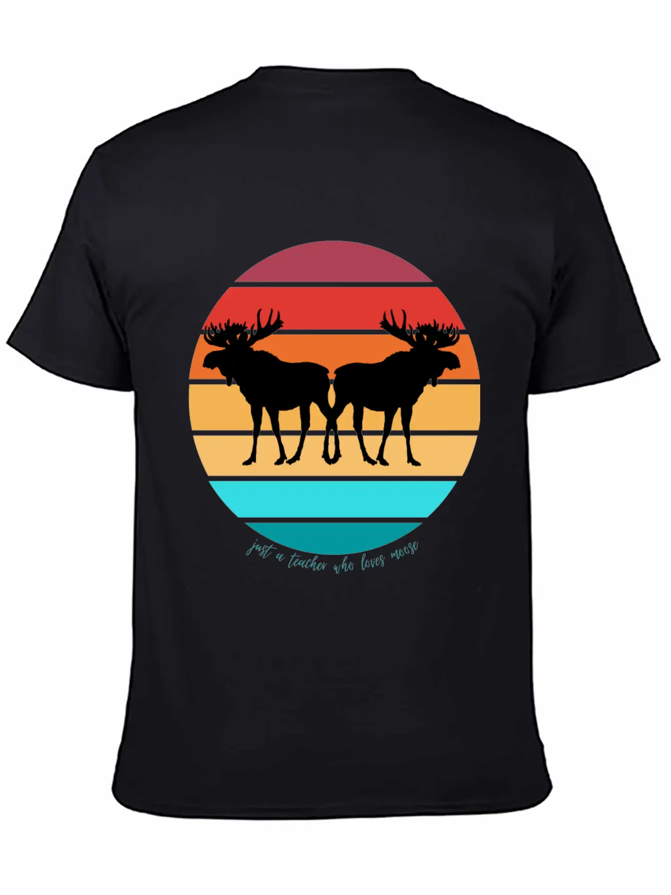 Just A Teacher Who Loves Moose Stylish Everyday T-Shirt – Unisex Basic Cotton Tee