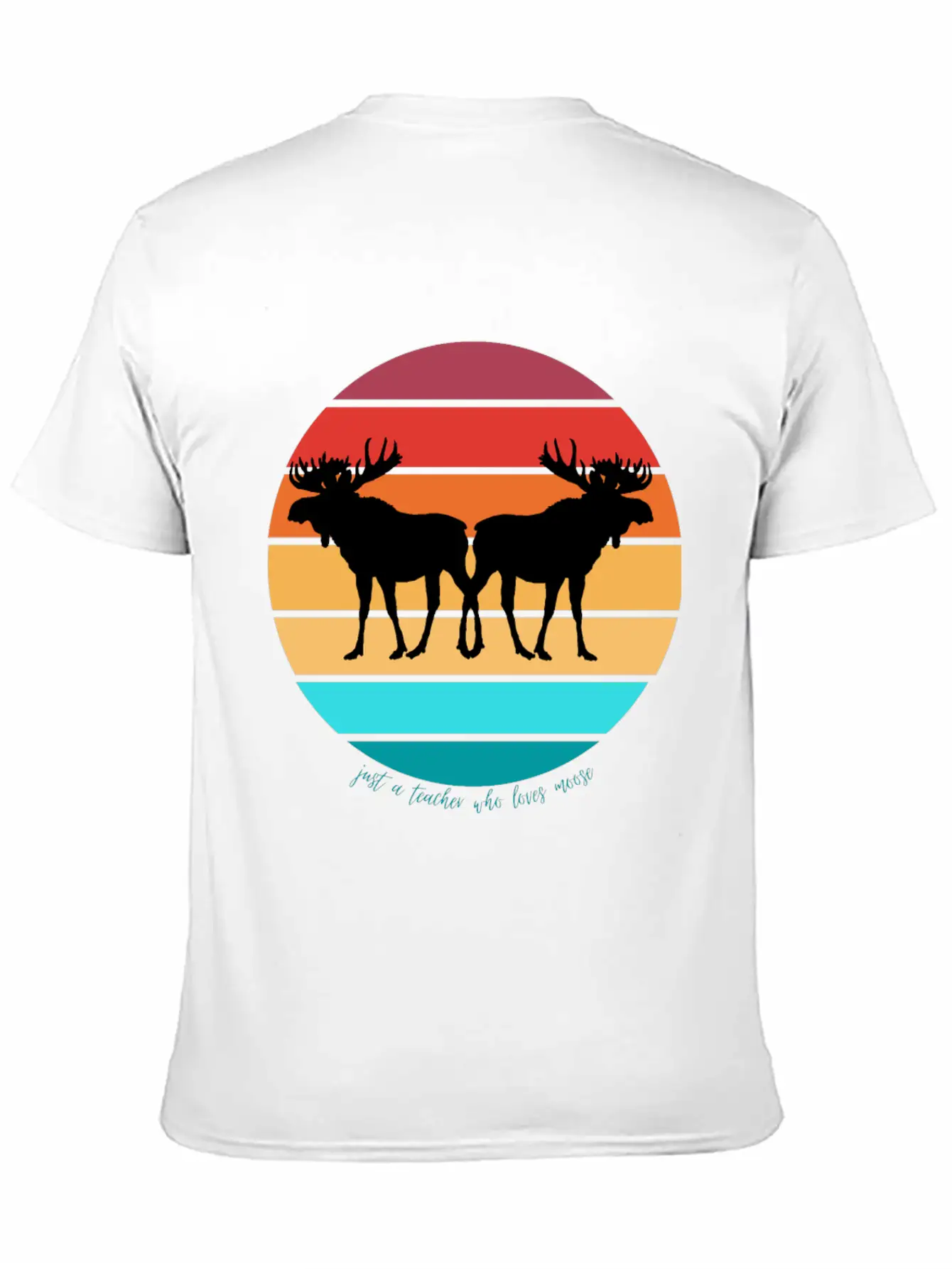 Just A Teacher Who Loves Moose Stylish Everyday T-Shirt – Unisex Basic Cotton Tee
