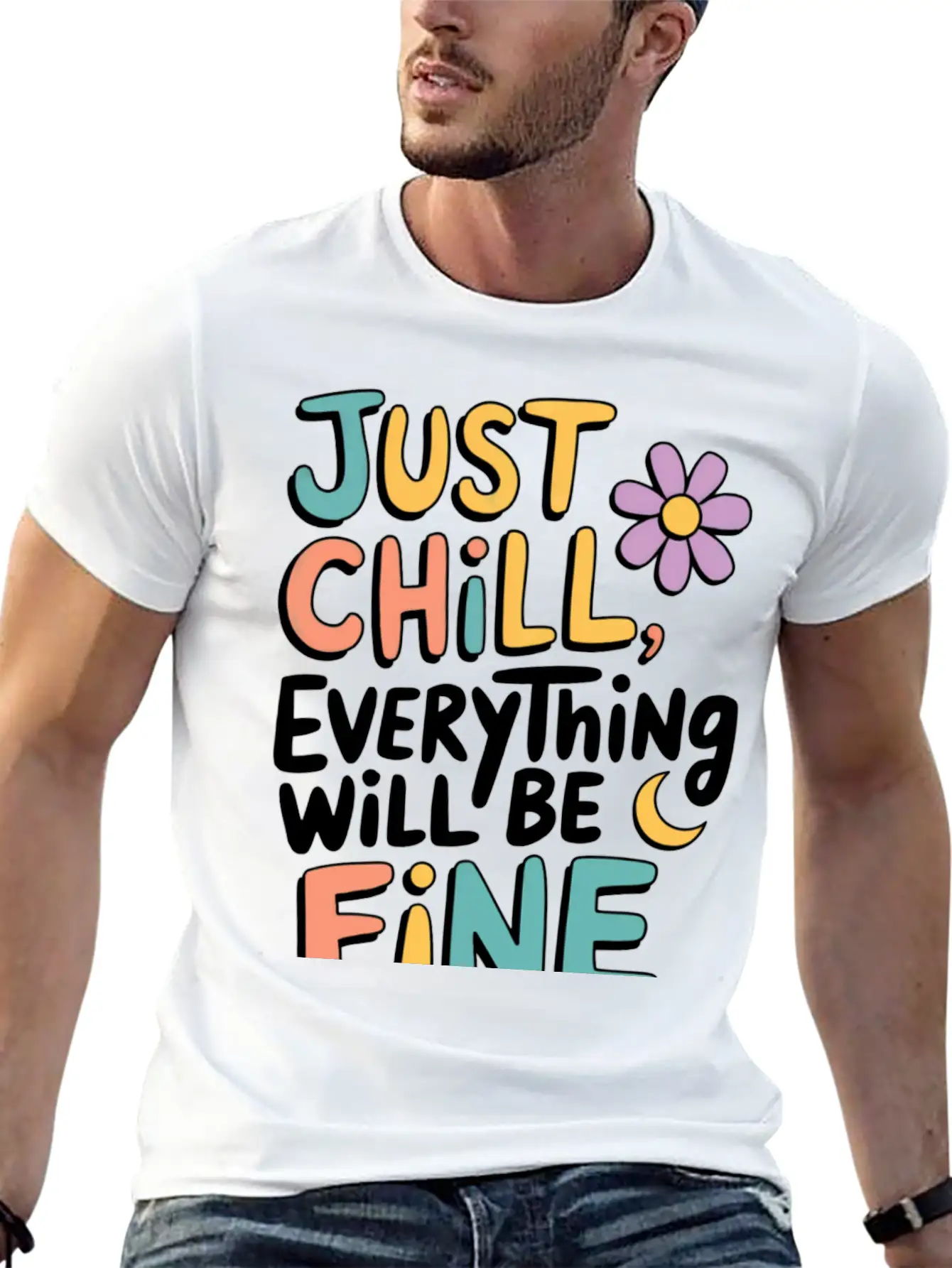 JUST CHILL , BE FINE Basic Graphic T-Shirt – Daily Comfort In Soft Cotton