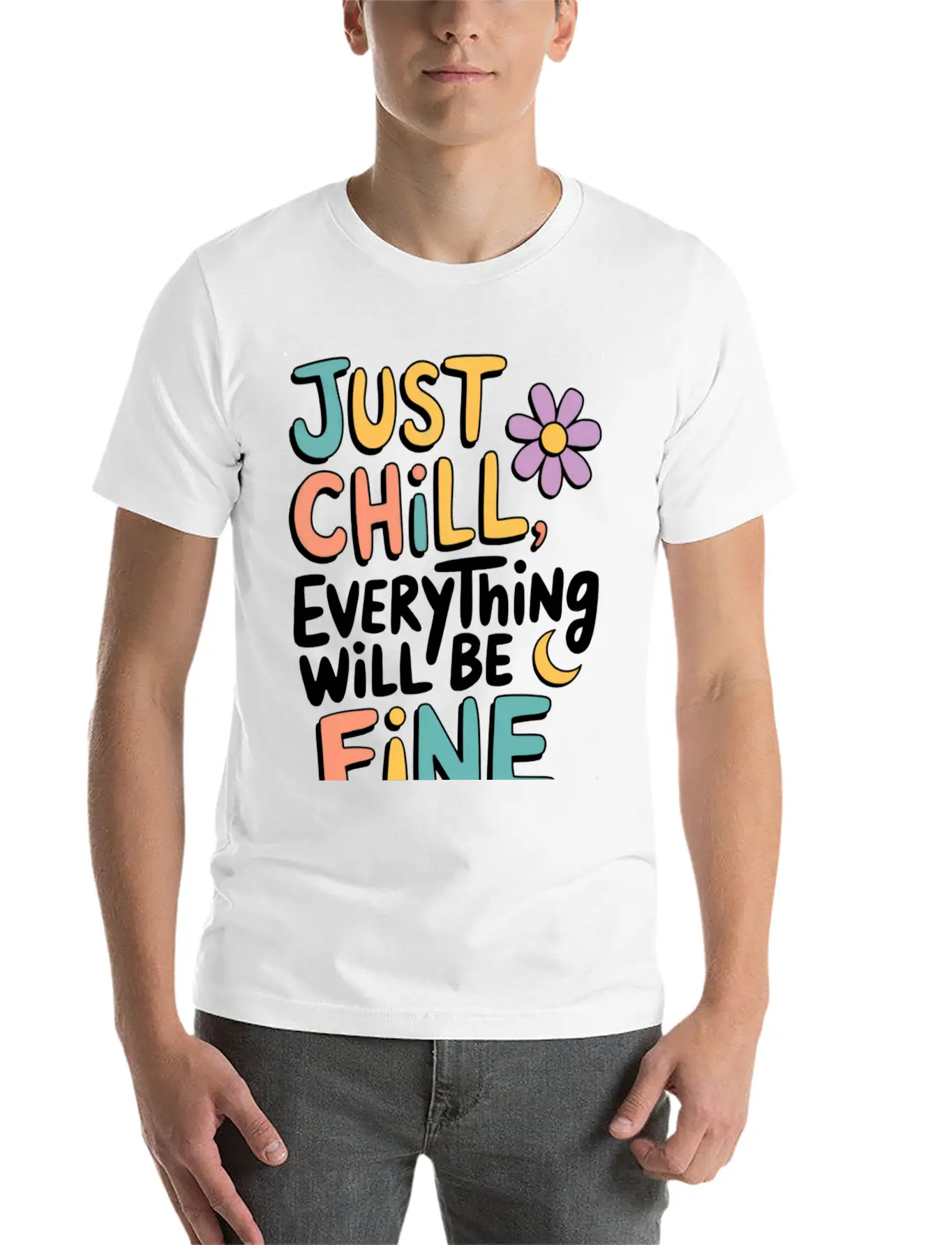 JUST CHILL , BE FINE Basic Graphic T-Shirt – Daily Comfort In Soft Cotton