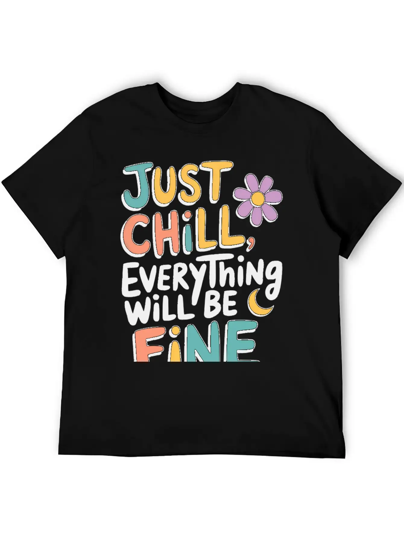 JUST CHILL , BE FINE Basic Graphic T-Shirt – Daily Comfort In Soft Cotton