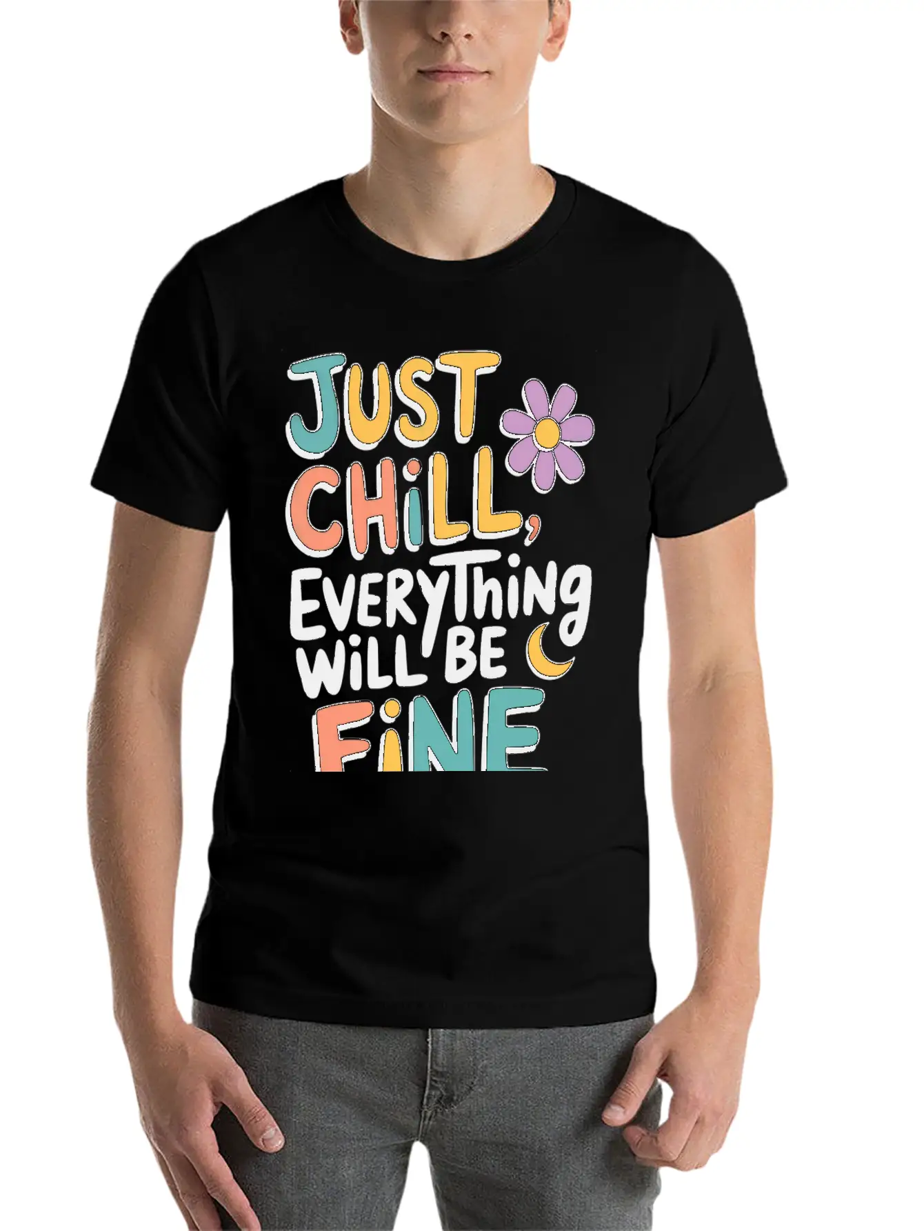 JUST CHILL , BE FINE Basic Graphic T-Shirt – Daily Comfort In Soft Cotton