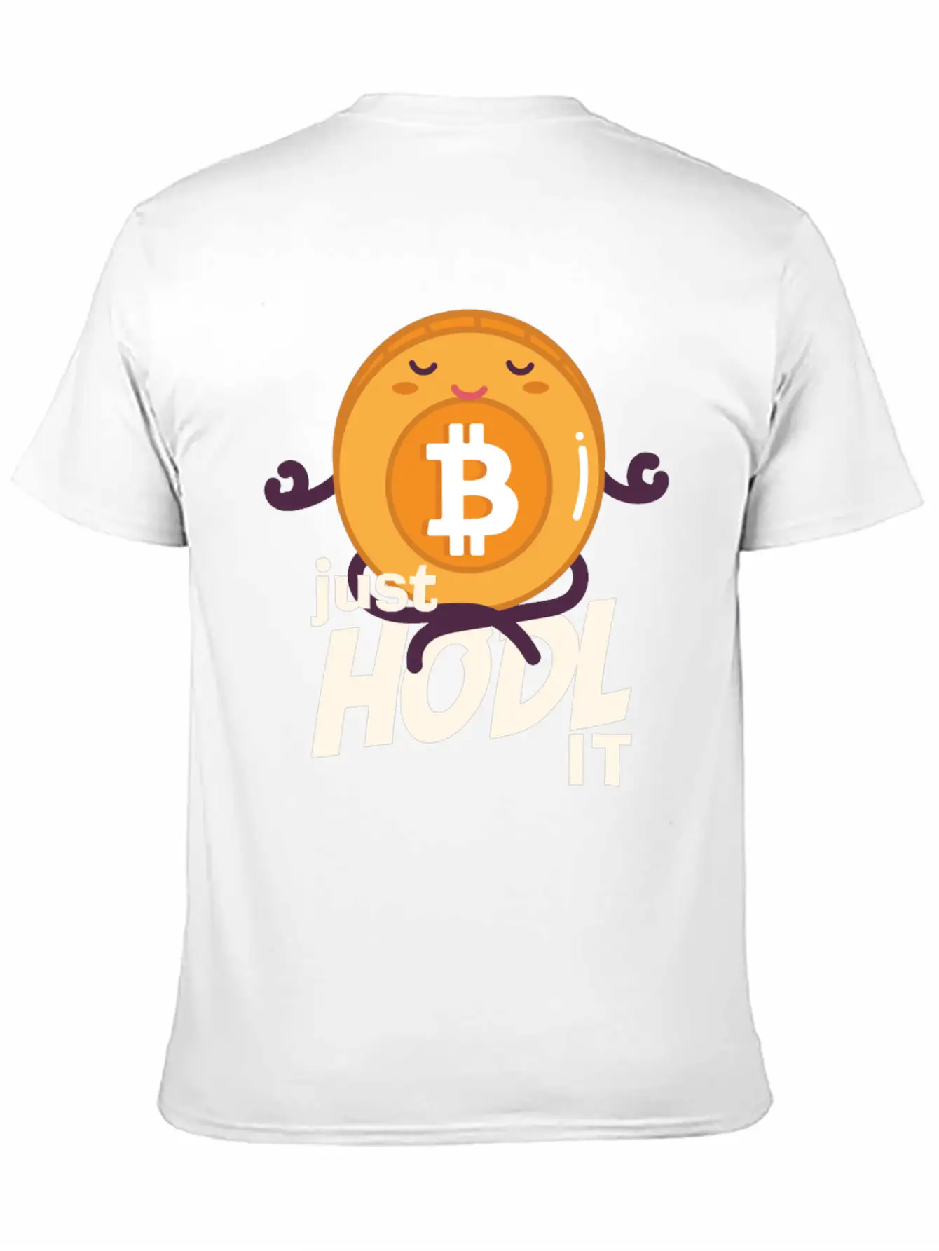 Just Hodl It Bitcoin Crypto Cryptocurrency Basic Graphic T-Shirt – Daily Comfort In Soft Cotton