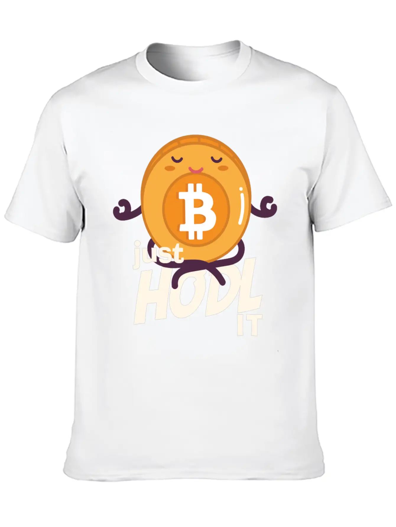 Just Hodl It Bitcoin Crypto Cryptocurrency Basic Graphic T-Shirt – Daily Comfort In Soft Cotton