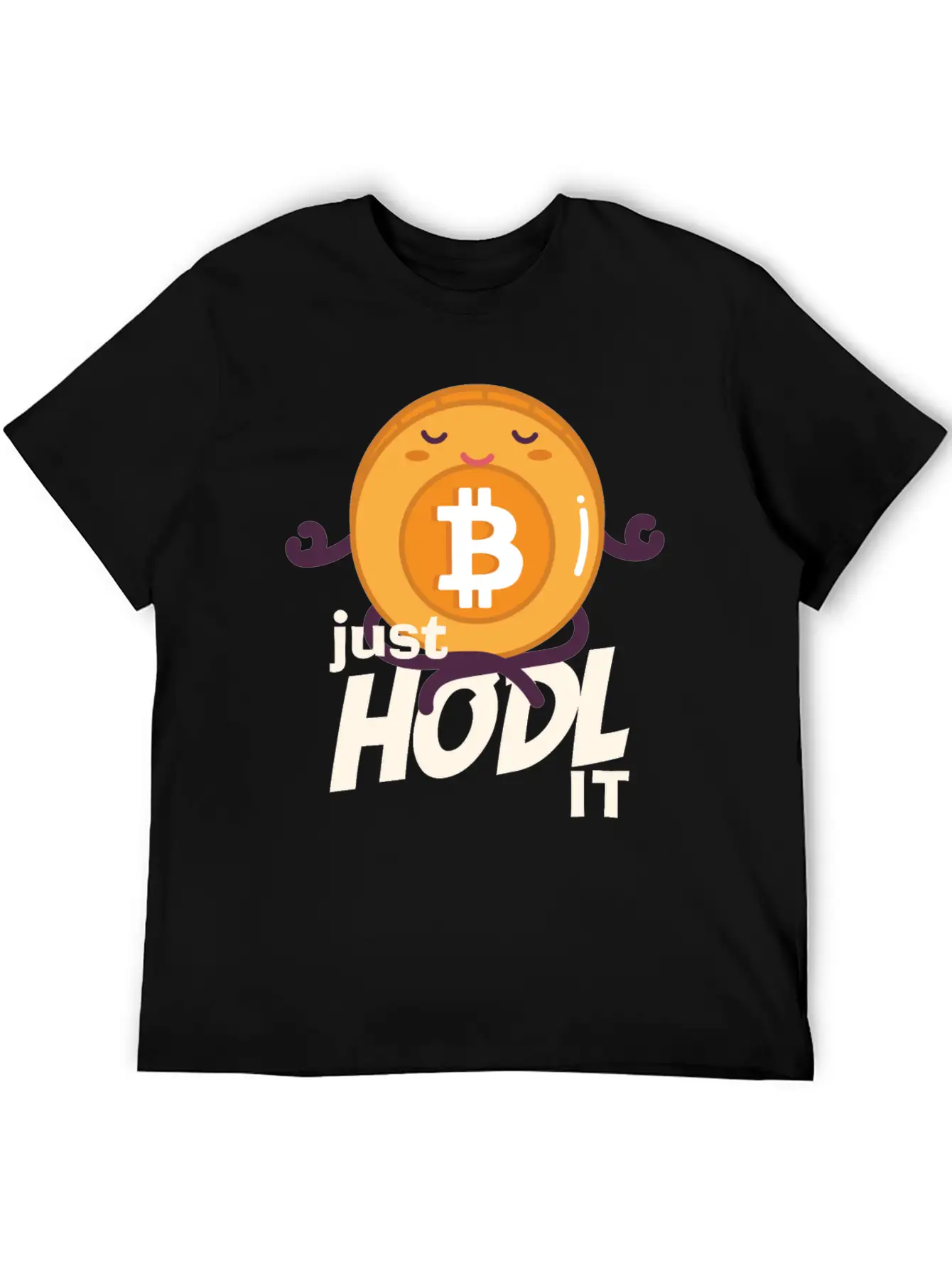 Just Hodl It Bitcoin Crypto Cryptocurrency Basic Graphic T-Shirt – Daily Comfort In Soft Cotton