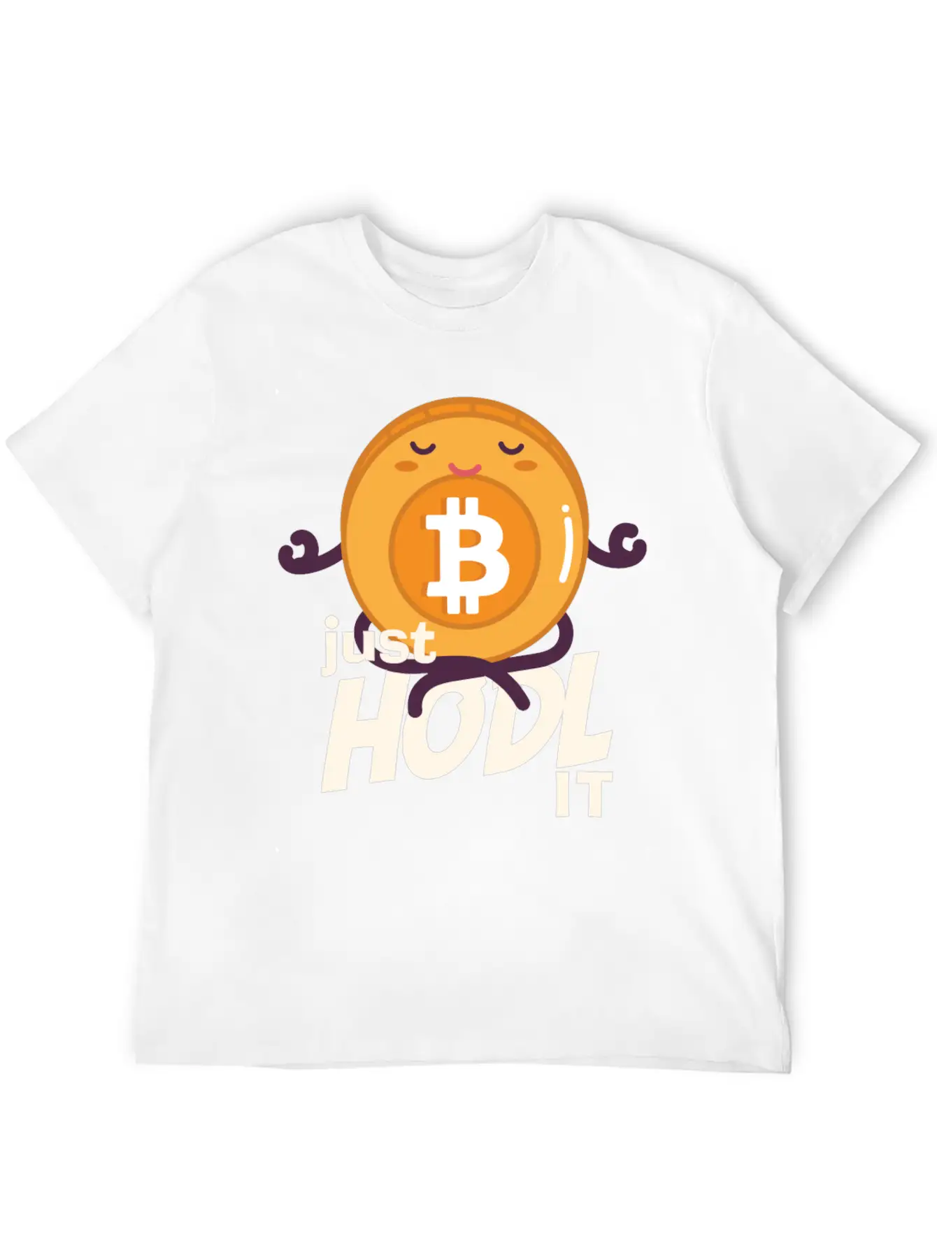 Just Hodl It Bitcoin Crypto Cryptocurrency Basic Graphic T-Shirt – Daily Comfort In Soft Cotton