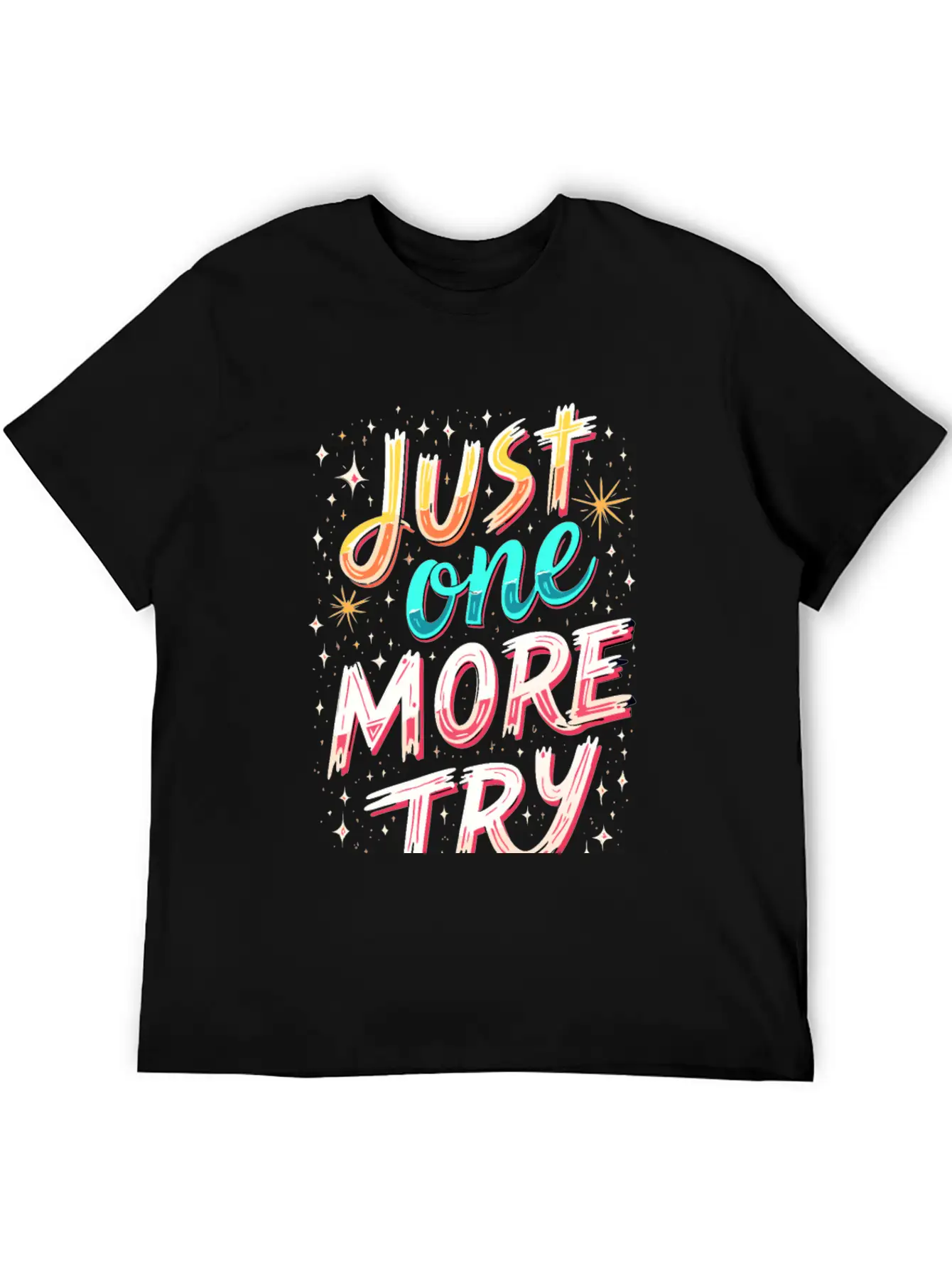 Just One More Try Inspirational Motivational Quote Essential Unisex Summer Tee – Soft Cotton Casual Fit