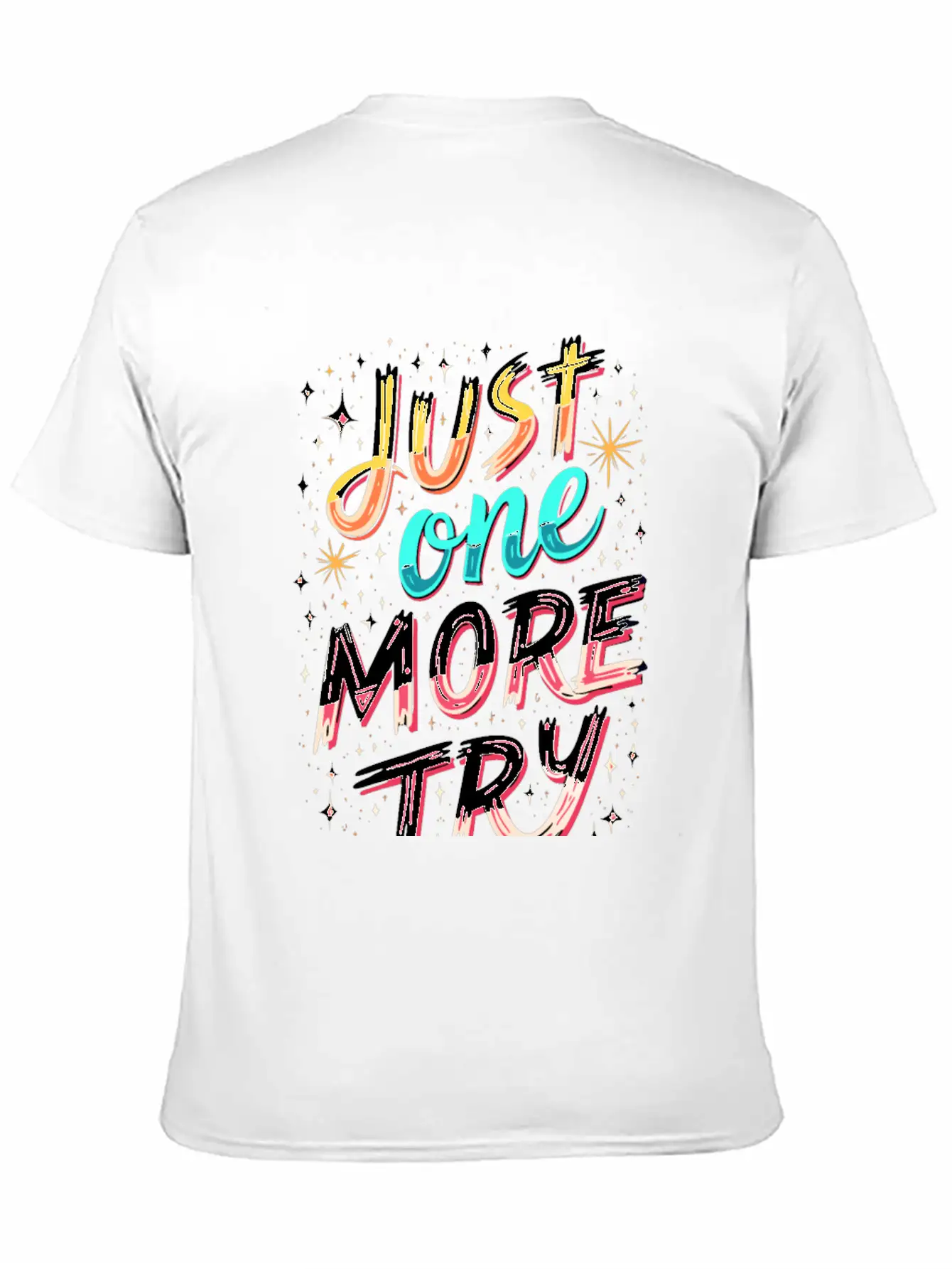 Just One More Try Inspirational Motivational Quote Essential Unisex Summer Tee – Soft Cotton Casual Fit