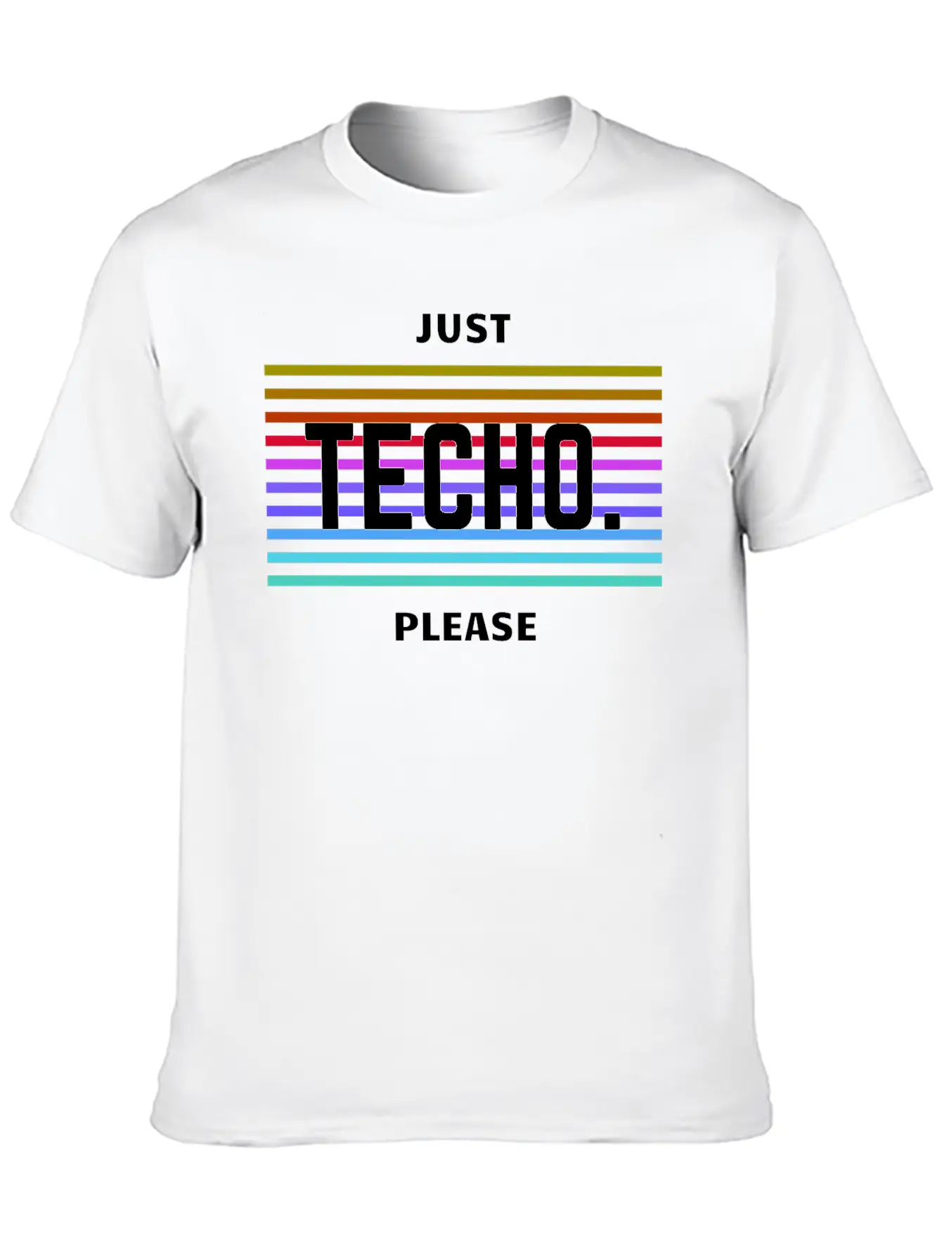 Just Techno Please Basic Graphic T-Shirt – Daily Comfort In Soft Cotton