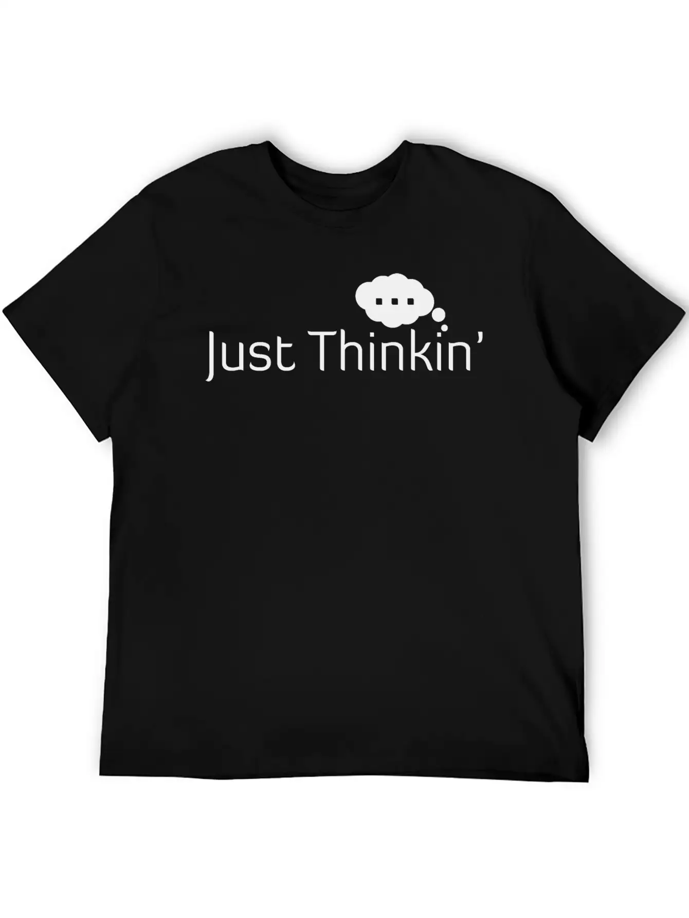Just Thinkin' Stylish Everyday T-Shirt – Unisex Basic Cotton Tee