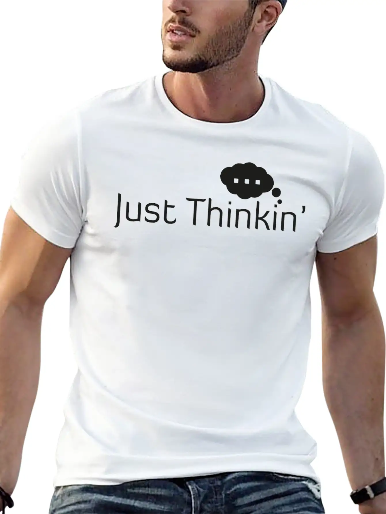 Just Thinkin' Stylish Everyday T-Shirt – Unisex Basic Cotton Tee
