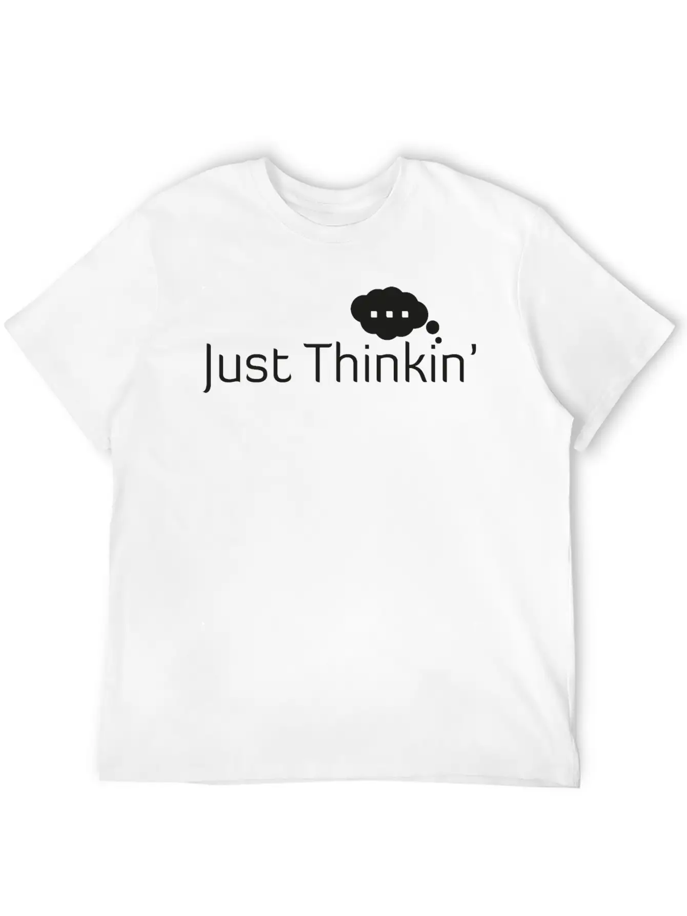 Just Thinkin' Stylish Everyday T-Shirt – Unisex Basic Cotton Tee