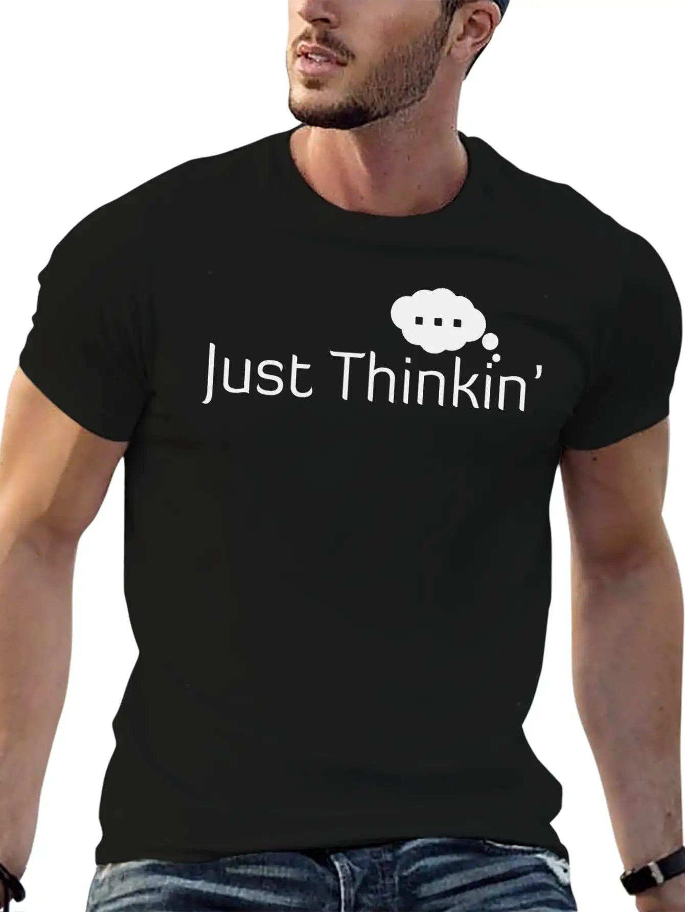Just Thinkin' Stylish Everyday T-Shirt – Unisex Basic Cotton Tee