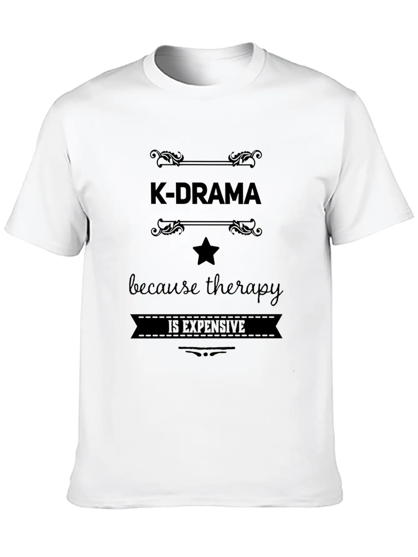 K-Drama Because Therapy Is Expensive Unisex Short Sleeve Soft Cotton T-Shirt – Casual Everyday Wear