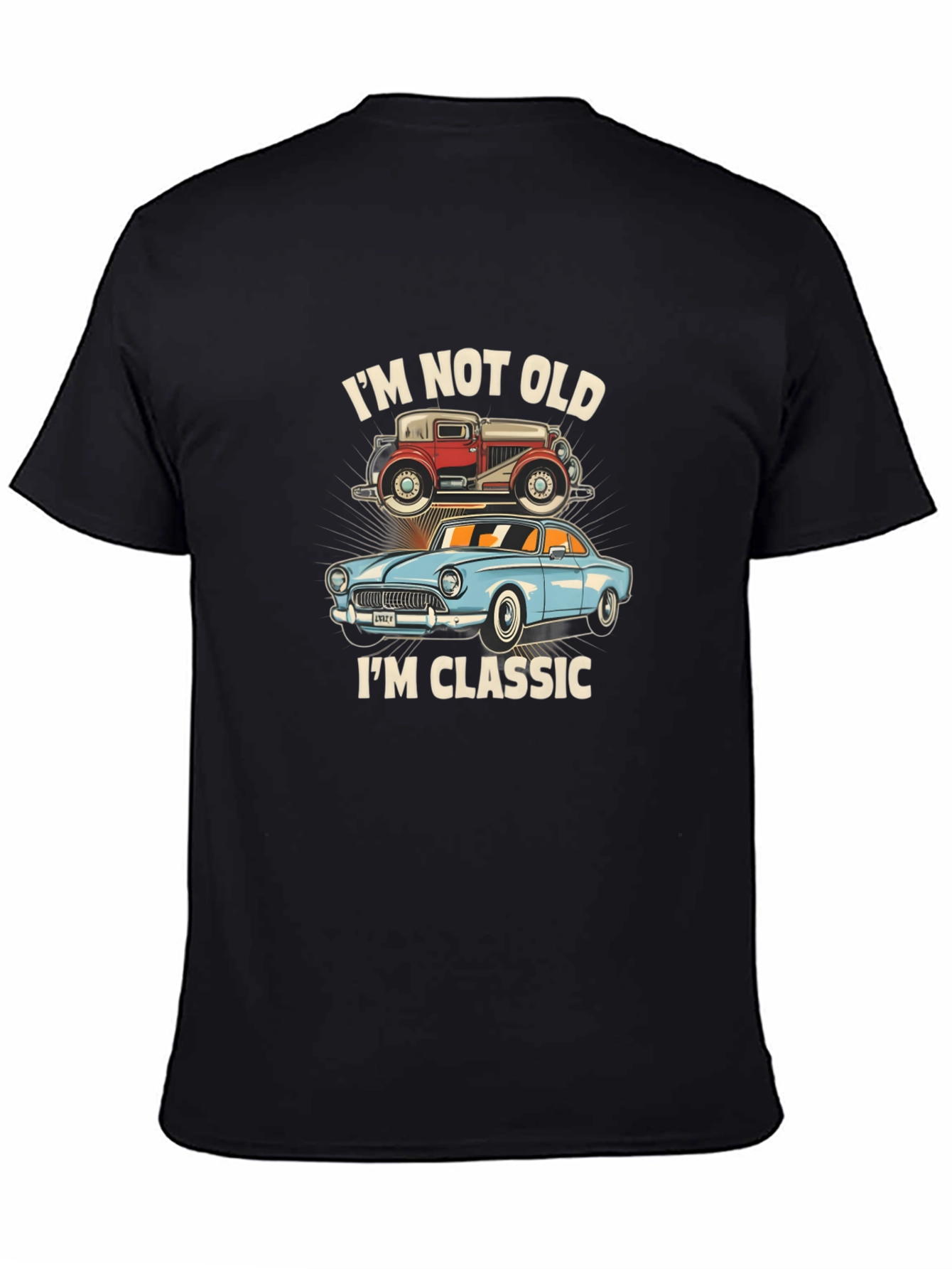 Classic Cars T-Shirt - Im Not Old Im Classic