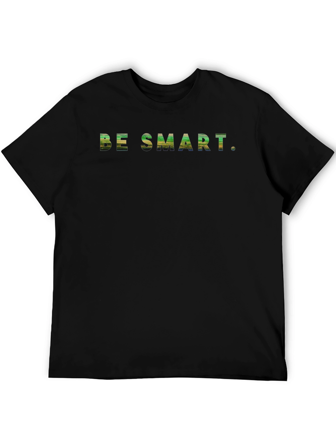 Be Smart. Graphic Print Crewneck T-Shirt