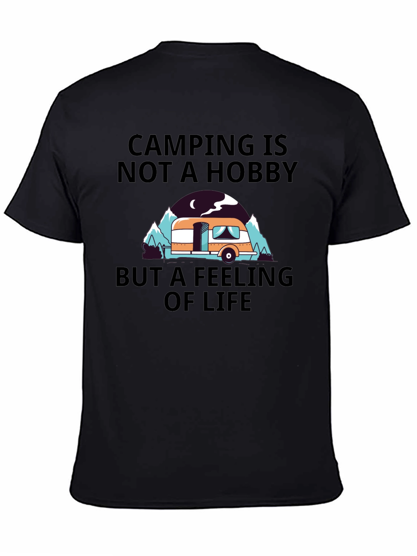 Camping is a Feeling of Life Graphic Tee