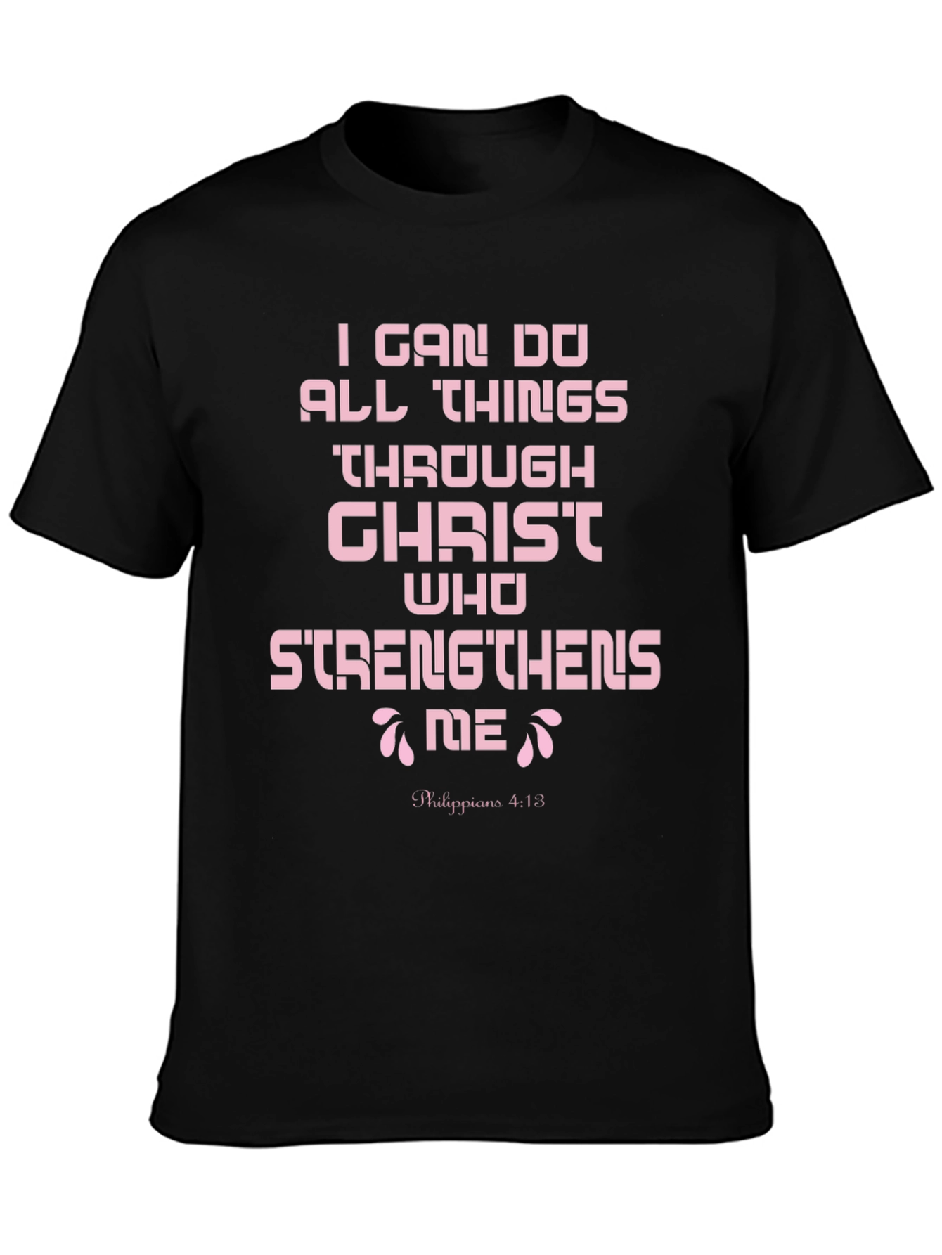 I Can Do All Things Black T-Shirt