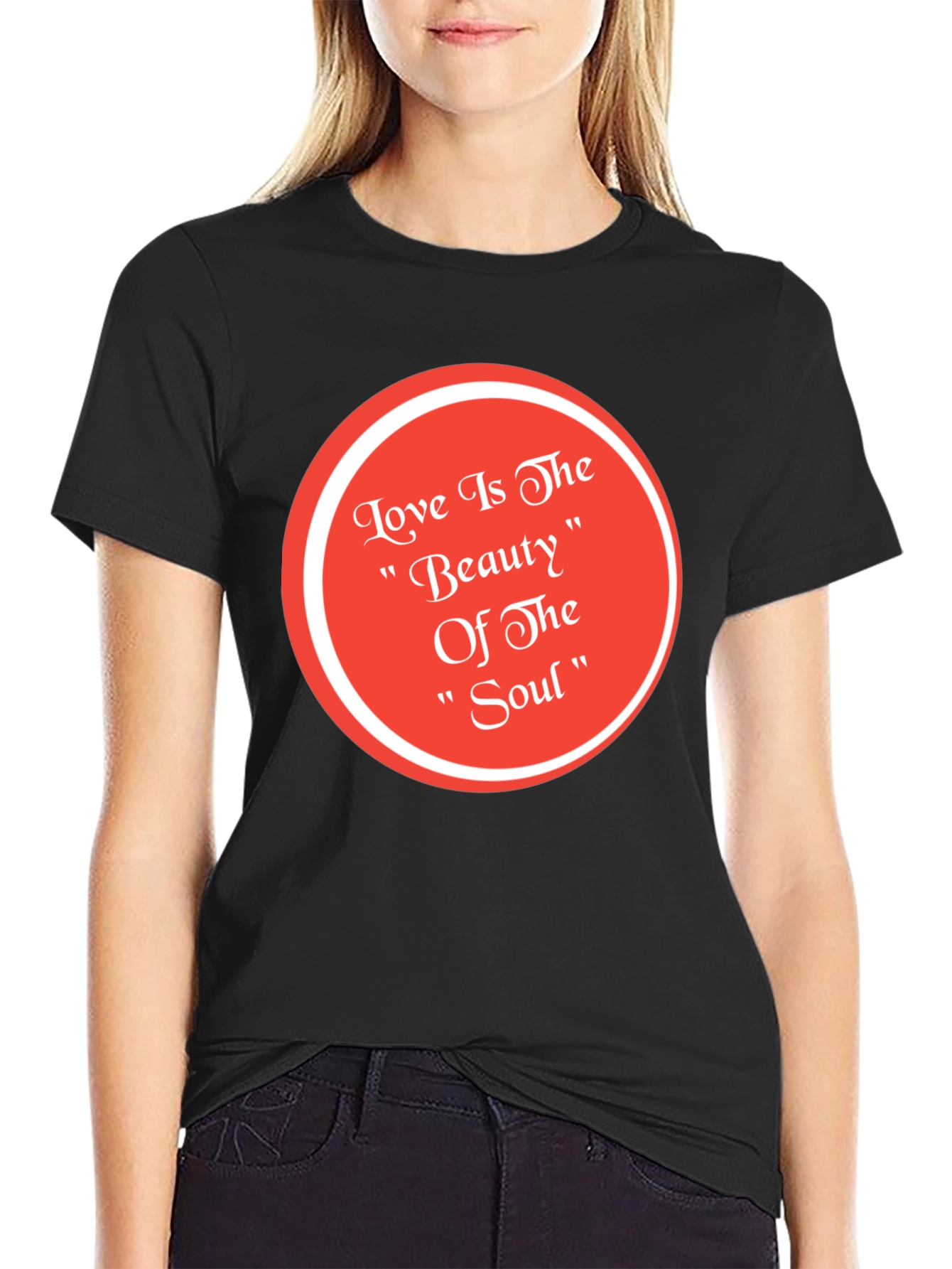 Love Is The Beauty of The Soul Black T-Shirt