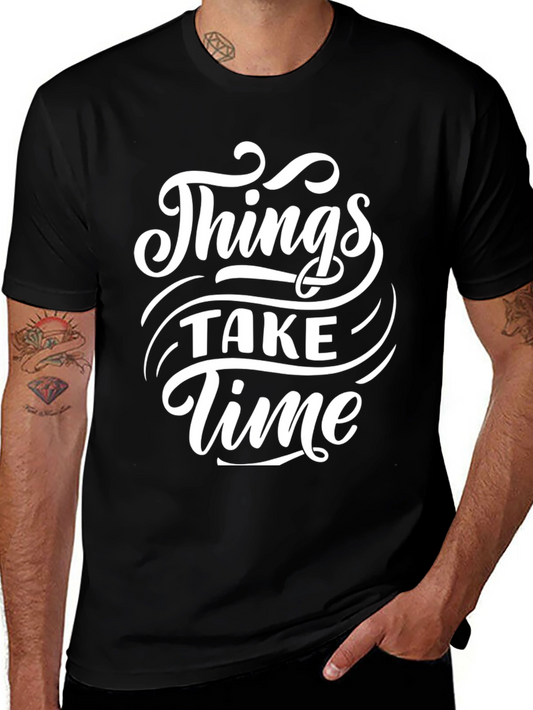 Things Take Time Graphic Black T-Shirt