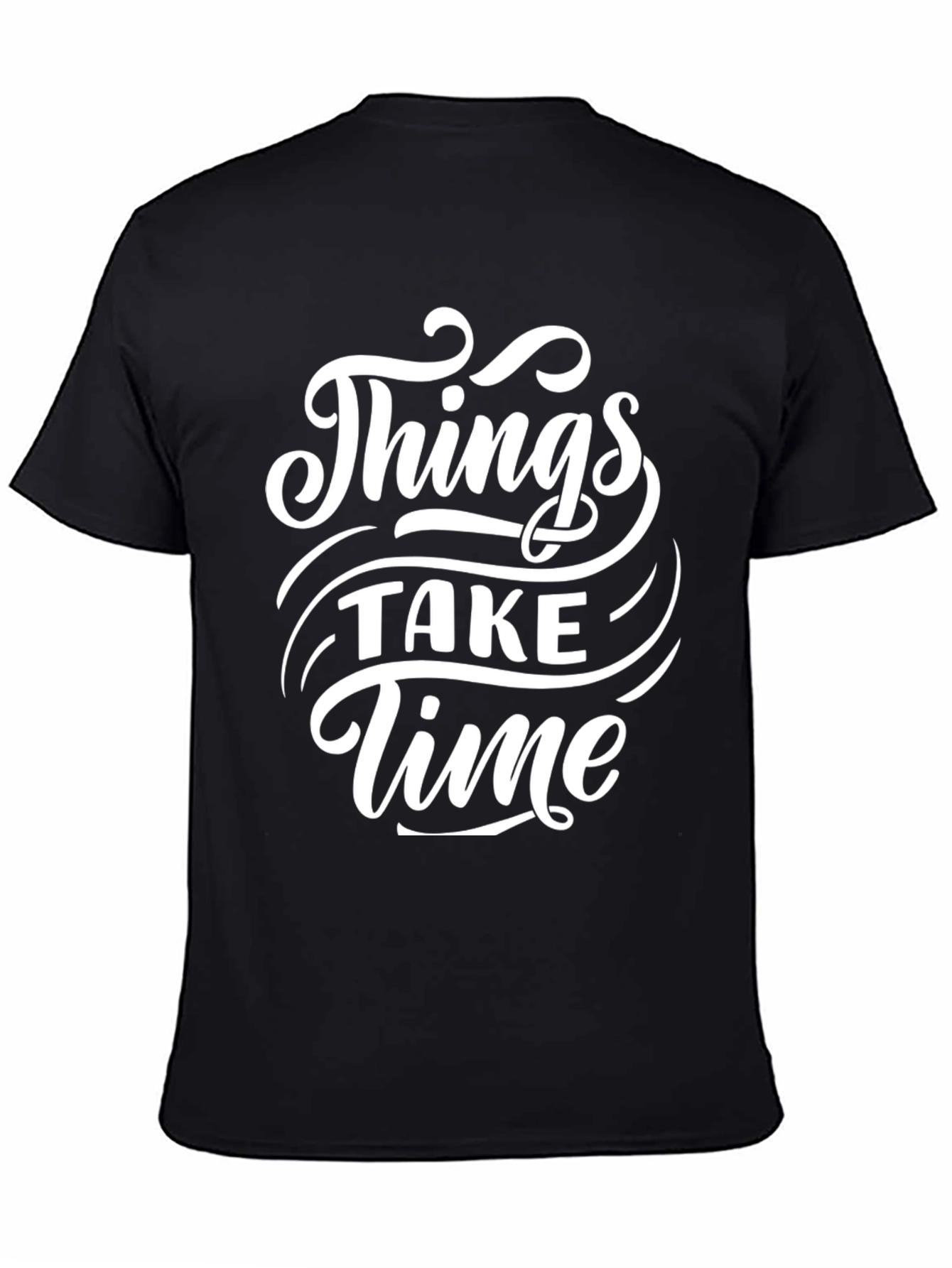 Things Take Time Graphic Black T-Shirt