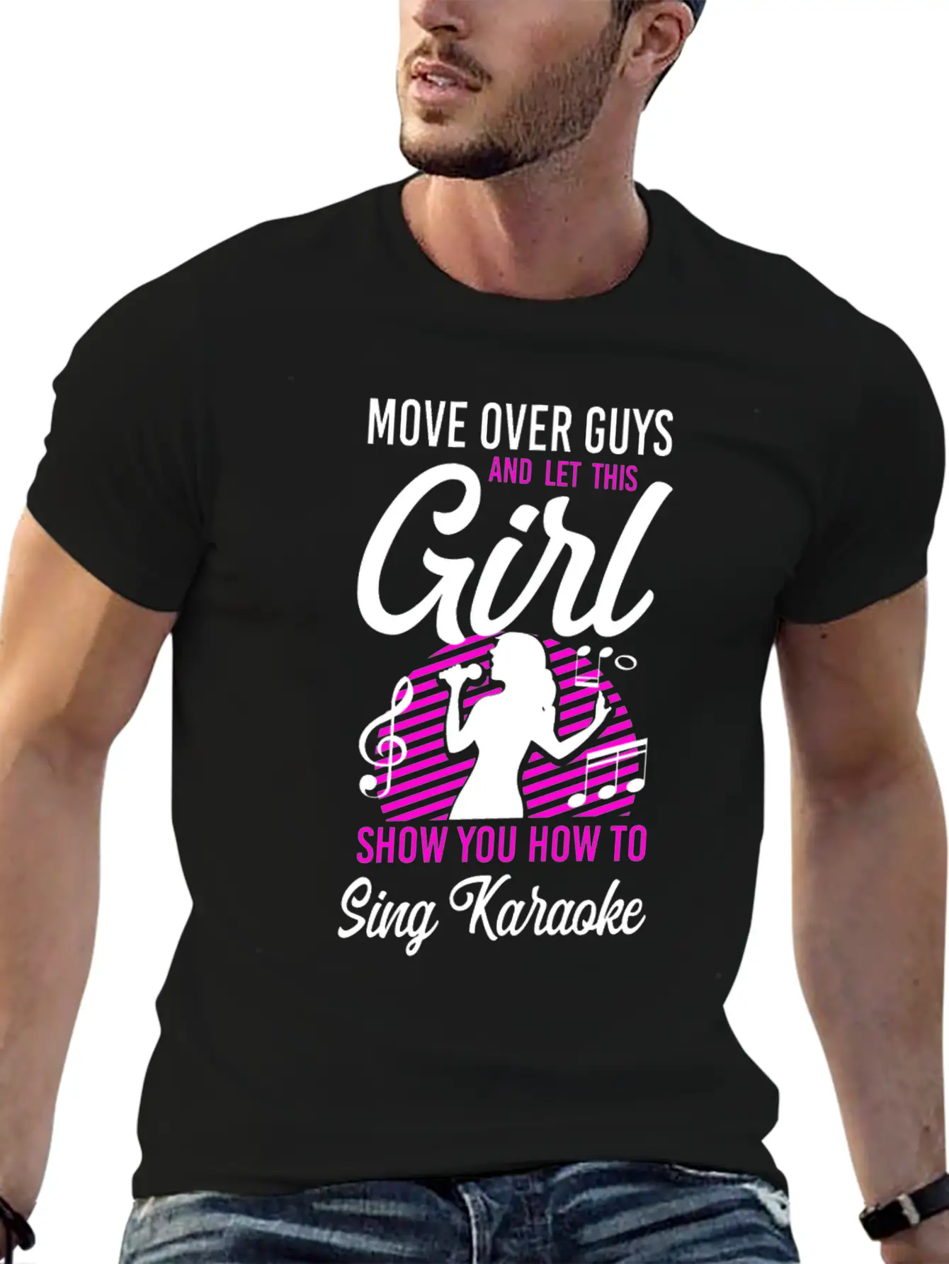 Karaoke Singer Move Over Guys And Stylish Everyday T-Shirt – Unisex Basic Cotton Tee