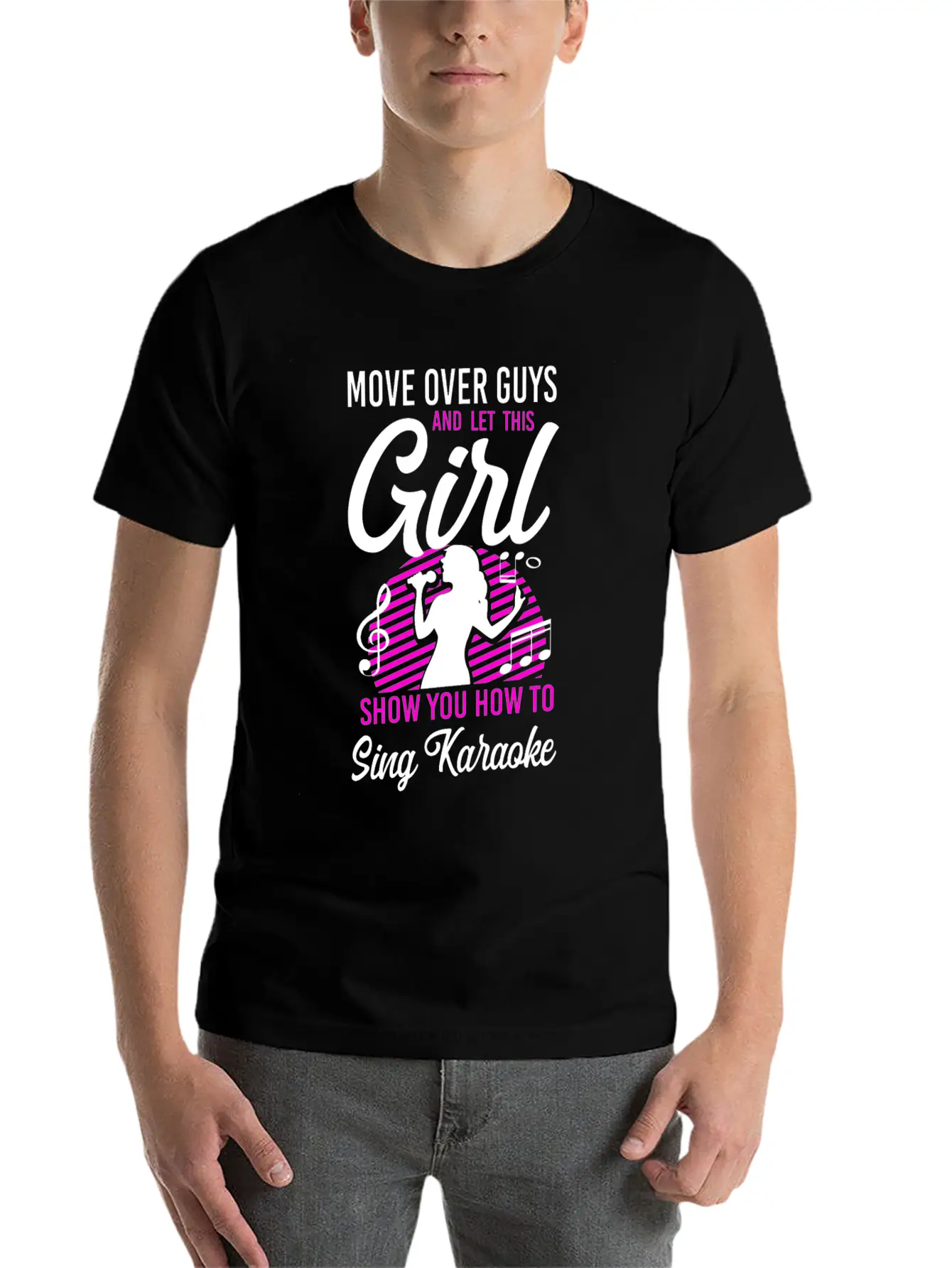 Karaoke Singer Move Over Guys And Stylish Everyday T-Shirt – Unisex Basic Cotton Tee