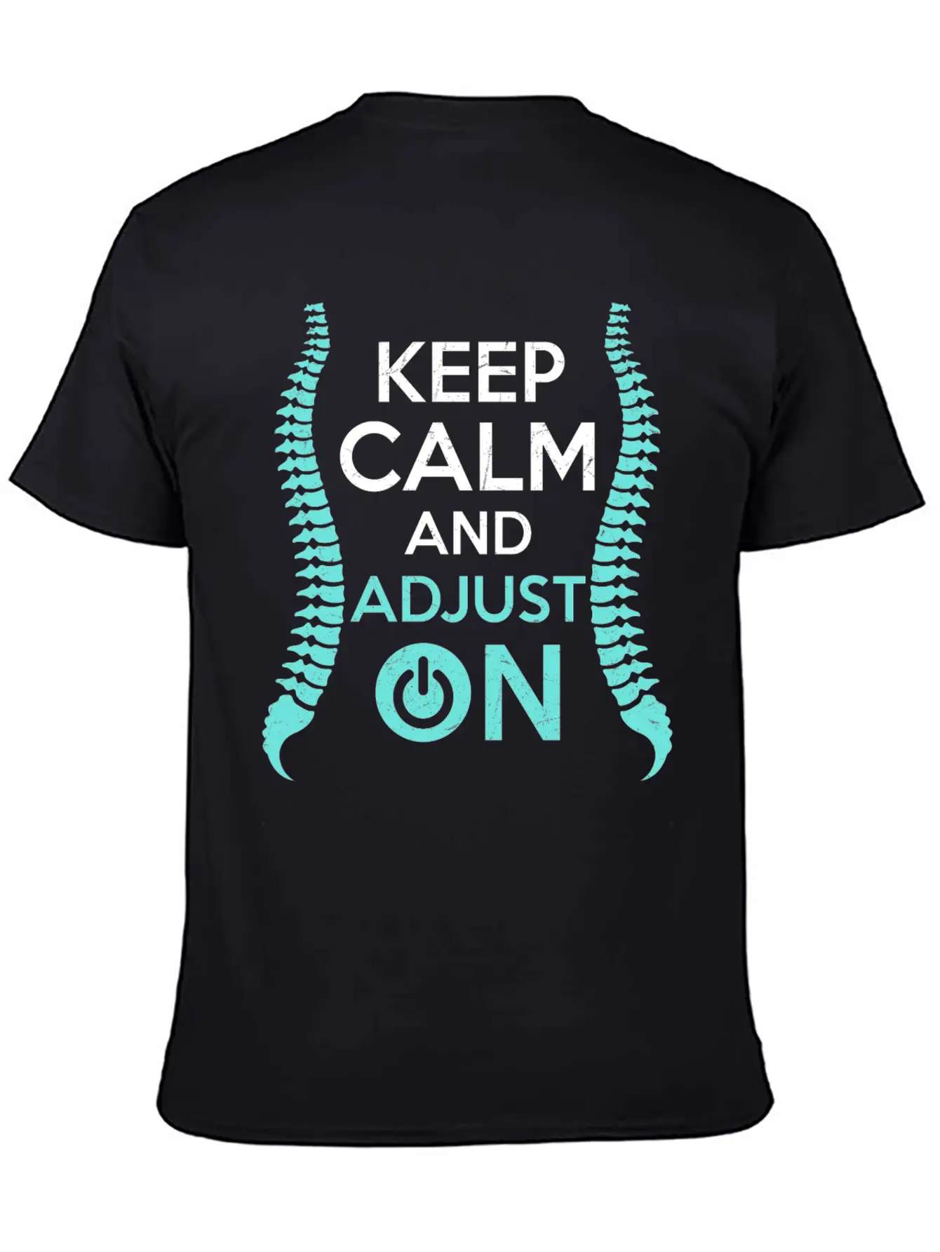 Keep Calm And Adjust On Chiropractor Chiropractic Unisex Casual T-Shirt – Clean Design For Daily Comfort