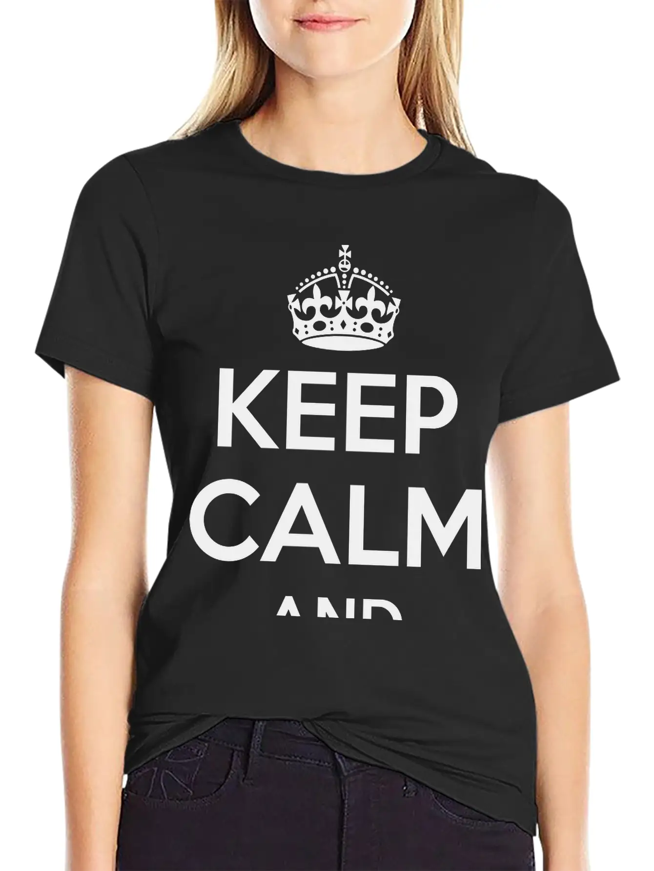 Keep Calm And ... Comfortable Minimalist Graphic Tee – Summer Style Essential