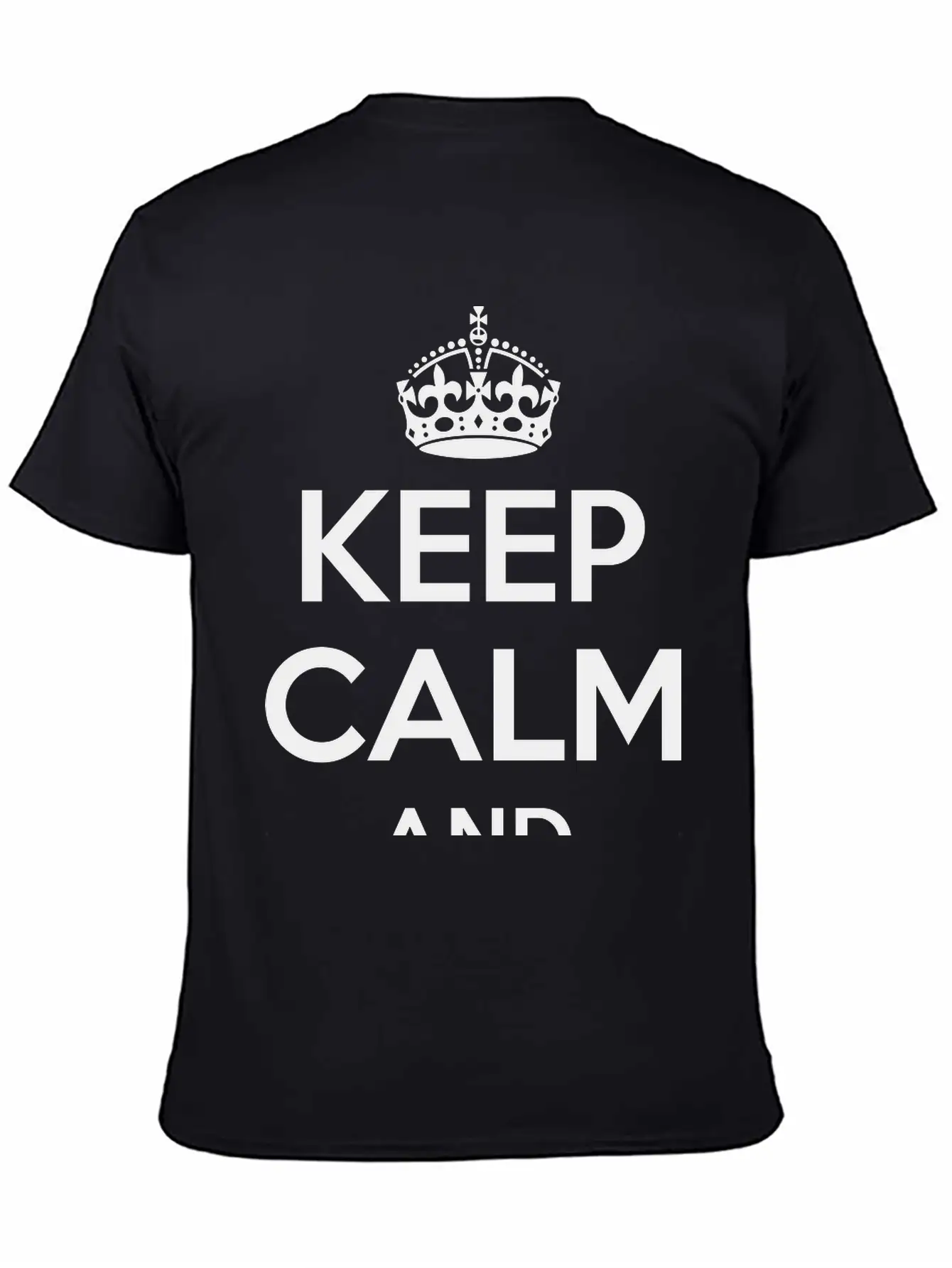 Keep Calm And ... Comfortable Minimalist Graphic Tee – Summer Style Essential