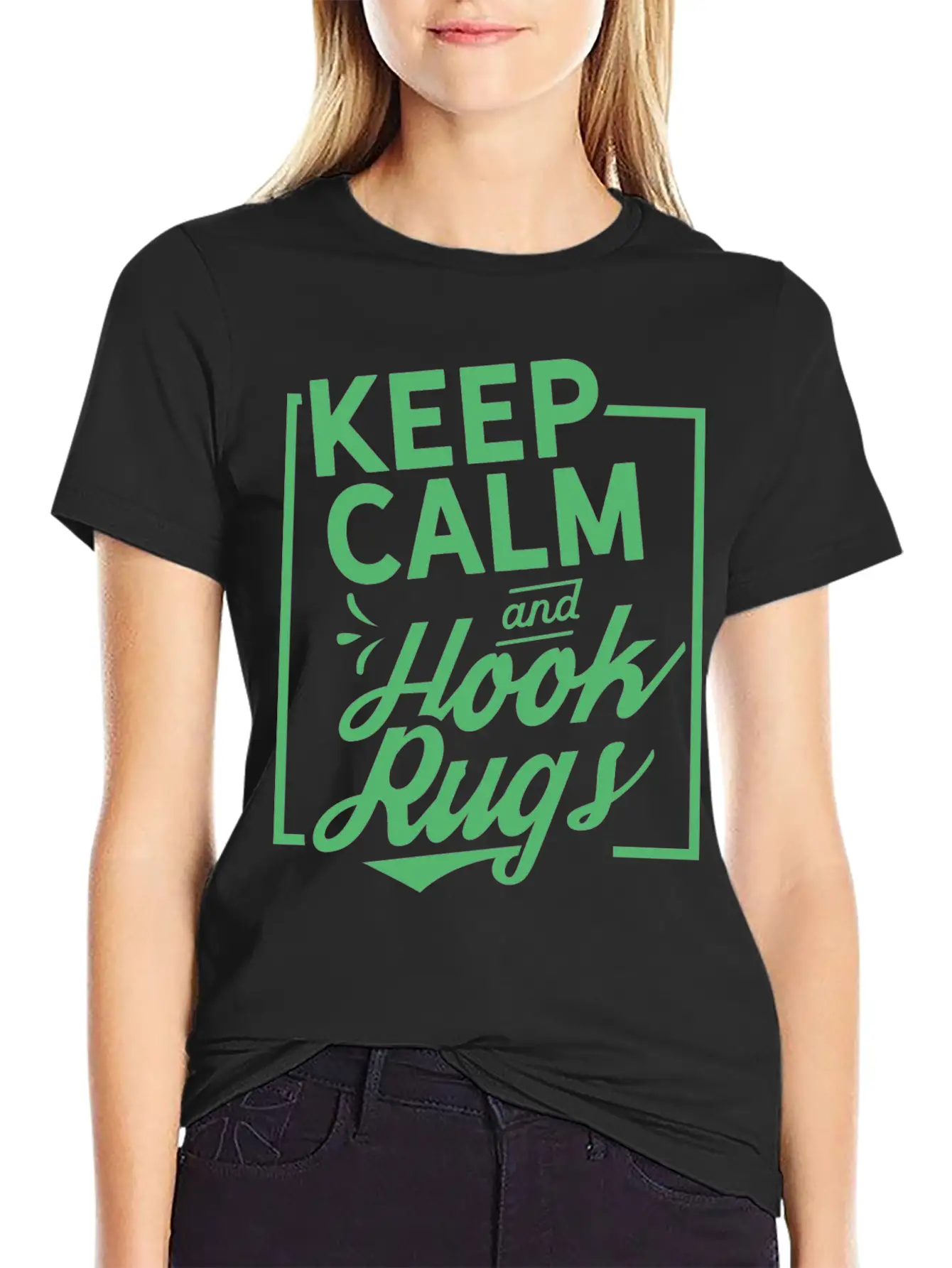 Keep Calm And Hook Rugs Rug Hooking Crochet Stylish Everyday T-Shirt – Unisex Basic Cotton Tee