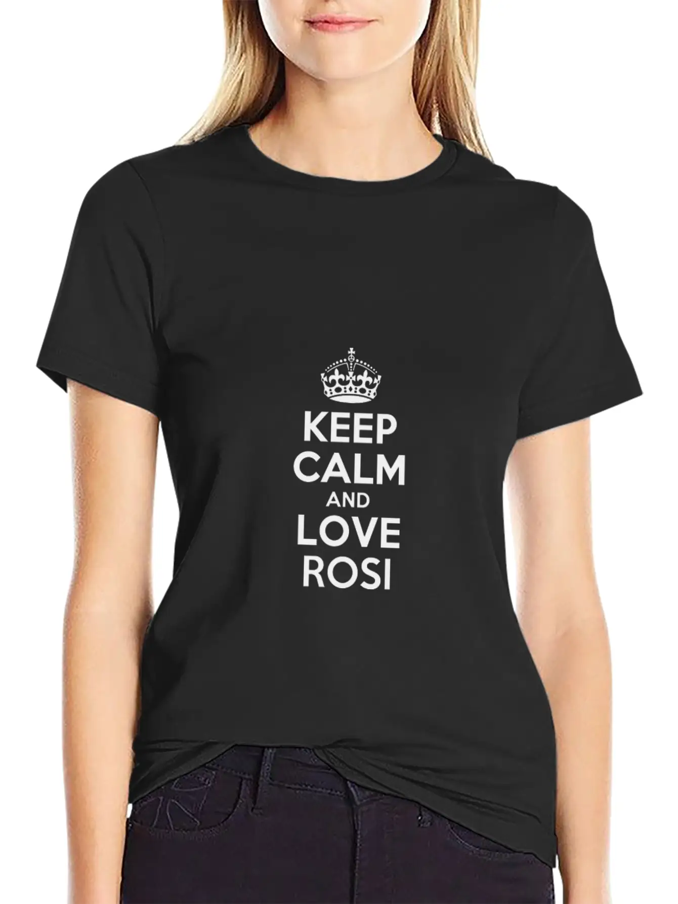 Keep Calm And Love Rositarositarosi Stylish Everyday T-Shirt – Unisex Basic Cotton Tee