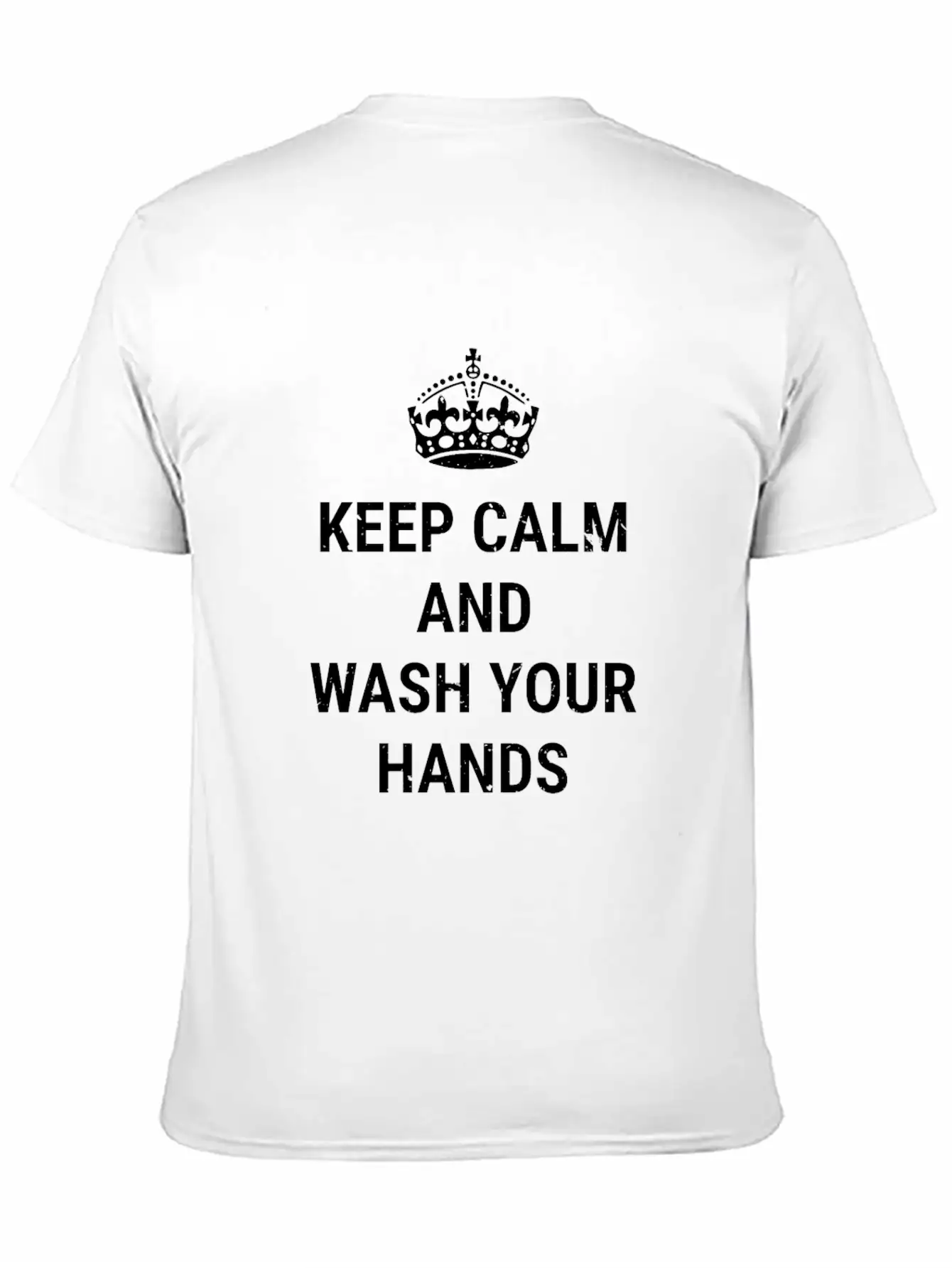 Keep Calm And Wash Hands With Crown Clean Hygiene Basic Graphic T-Shirt – Daily Comfort In Soft Cotton