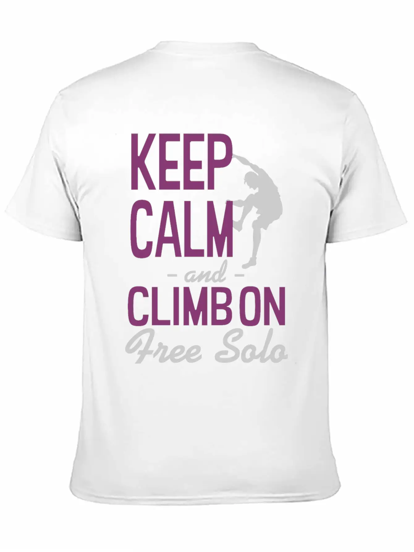 Keep Calm Climb On Stylish Everyday T-Shirt – Unisex Basic Cotton Tee