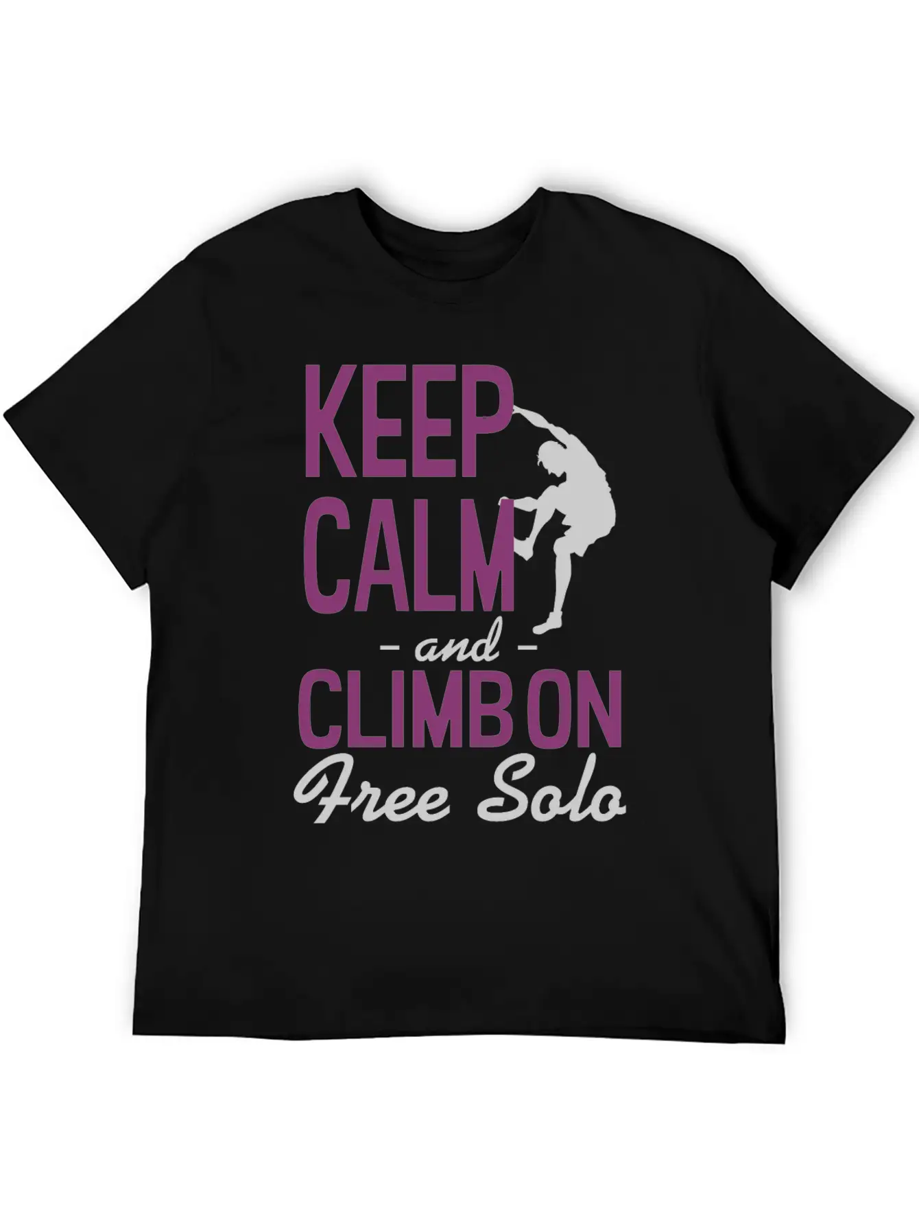 Keep Calm Climb On Stylish Everyday T-Shirt – Unisex Basic Cotton Tee