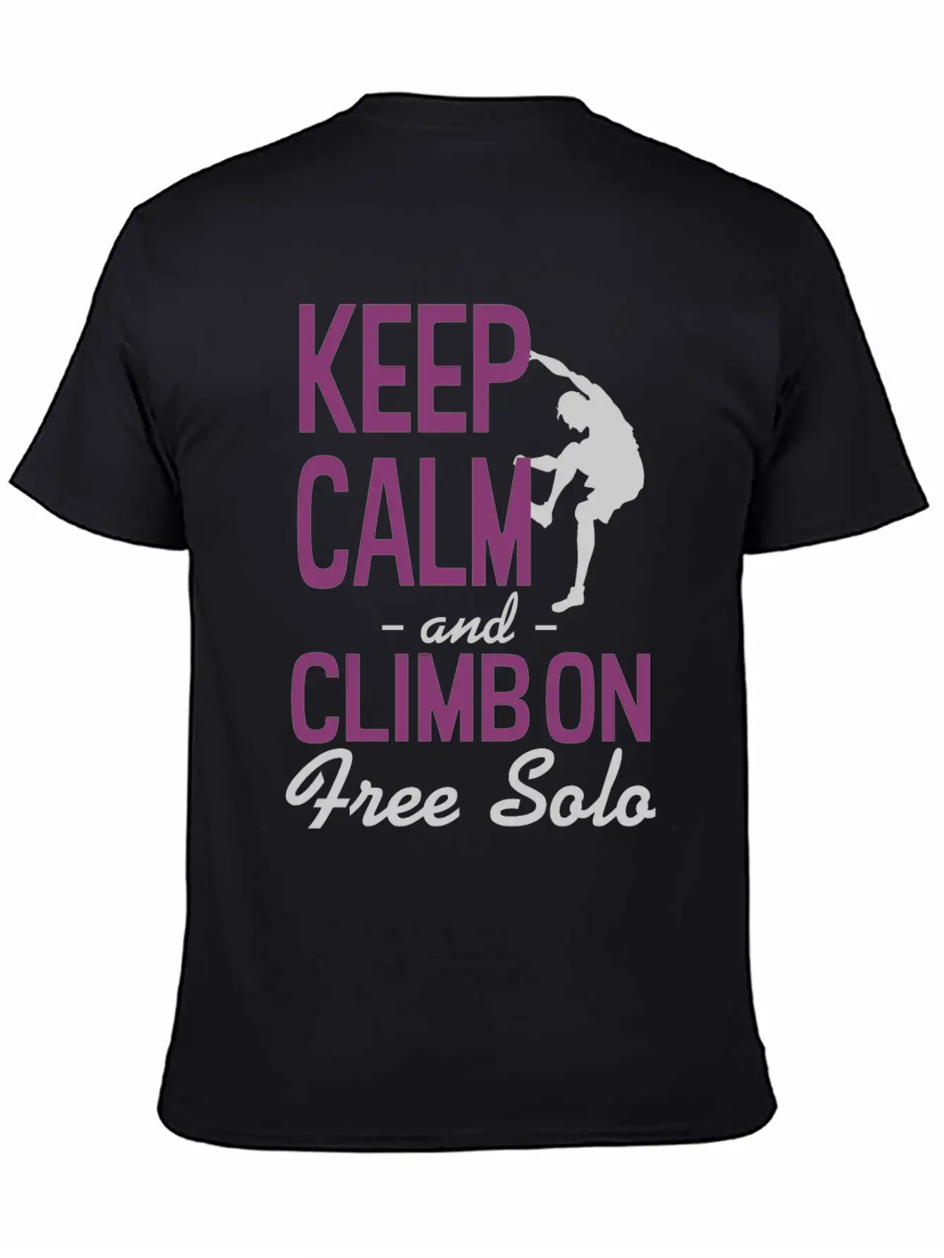 Keep Calm Climb On Stylish Everyday T-Shirt – Unisex Basic Cotton Tee
