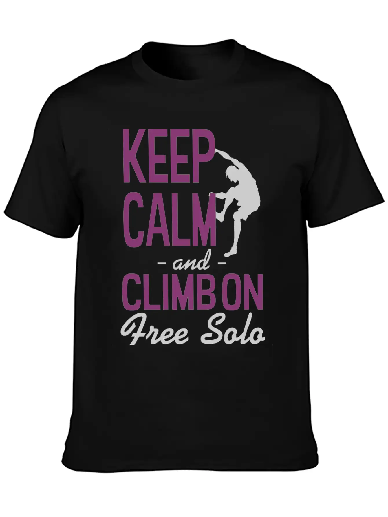 Keep Calm Climb On Stylish Everyday T-Shirt – Unisex Basic Cotton Tee