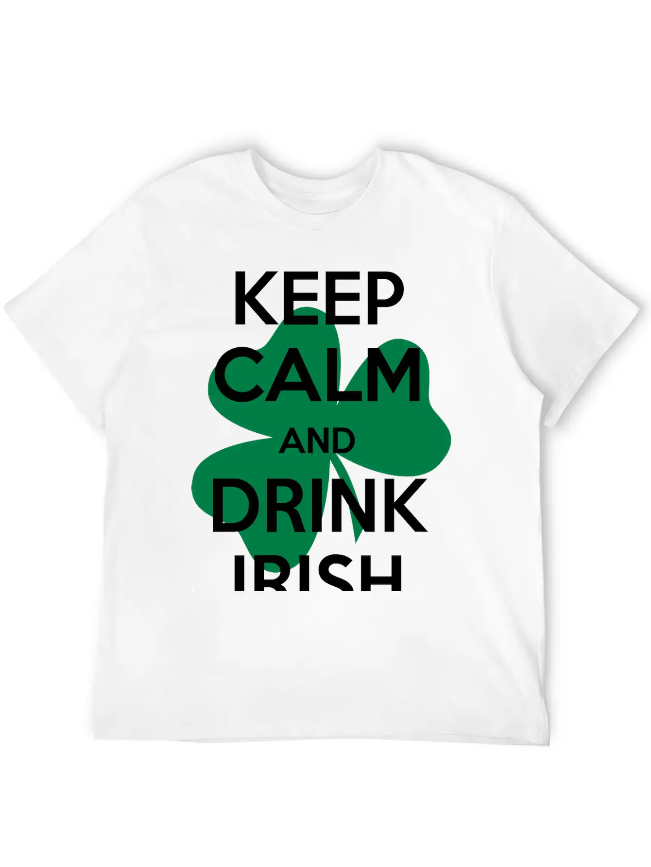Keep Calm Irish Stylish Everyday T-Shirt – Unisex Basic Cotton Tee