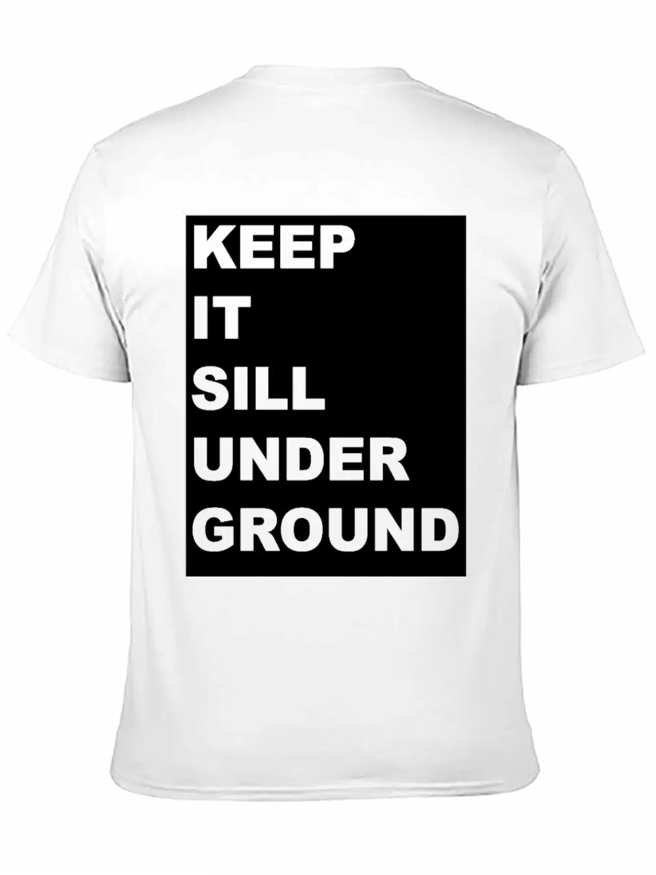 KEEP IT UNDER GROUND Gift Festival Music Techno DJ Stylish Everyday T-Shirt – Unisex Basic Cotton Tee