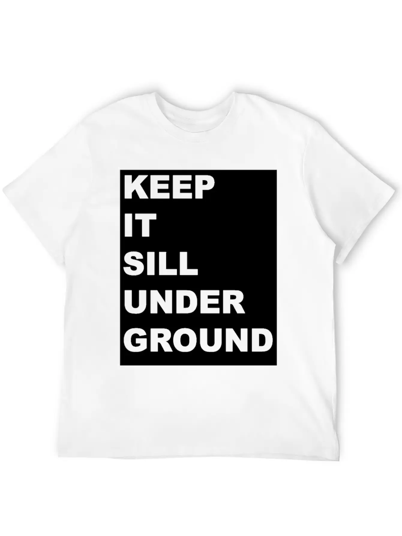 KEEP IT UNDER GROUND Gift Festival Music Techno DJ Stylish Everyday T-Shirt – Unisex Basic Cotton Tee