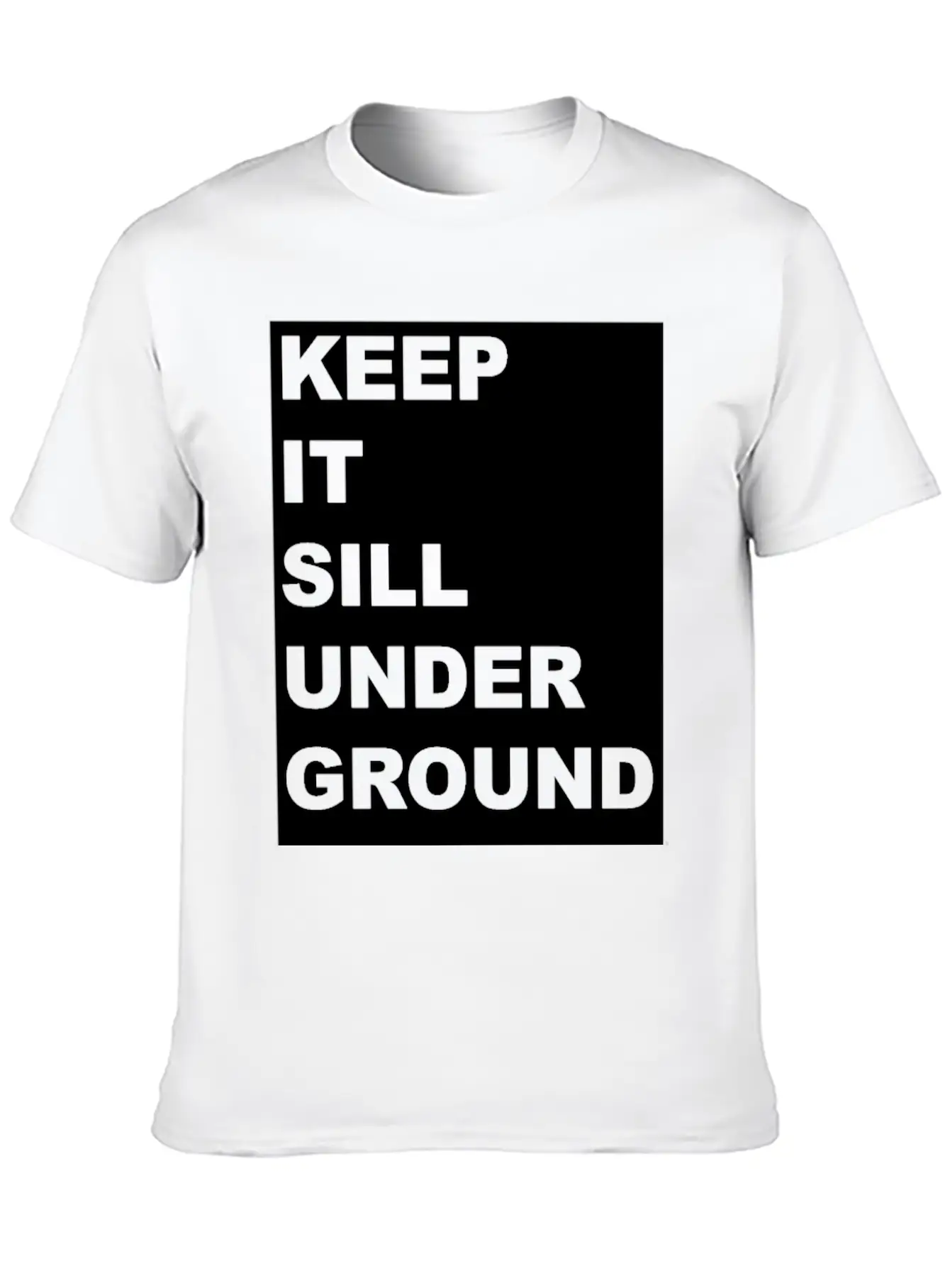 KEEP IT UNDER GROUND Gift Festival Music Techno DJ Stylish Everyday T-Shirt – Unisex Basic Cotton Tee